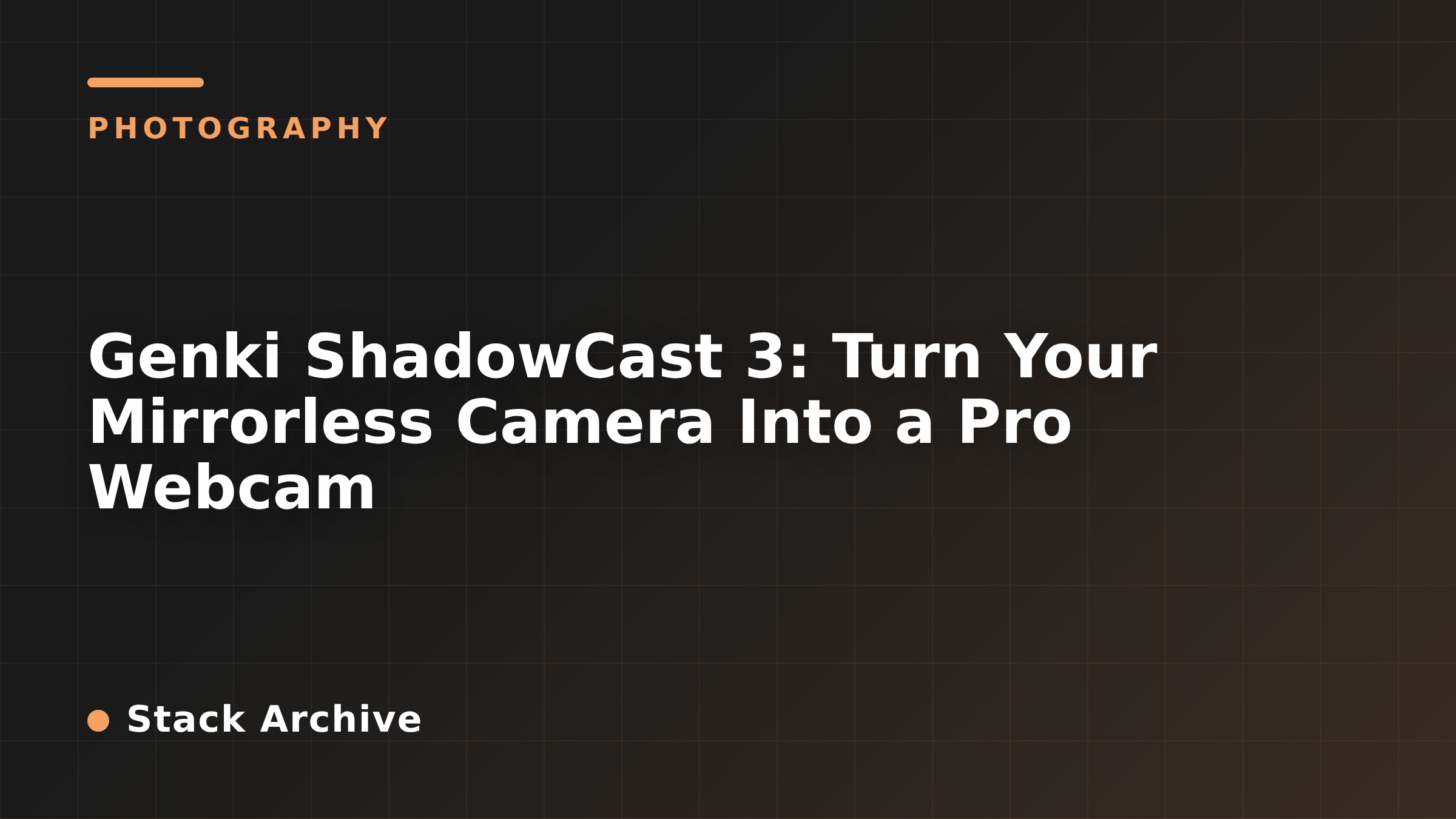 Genki ShadowCast 3: Turn Your Mirrorless Camera Into a Pro Webcam