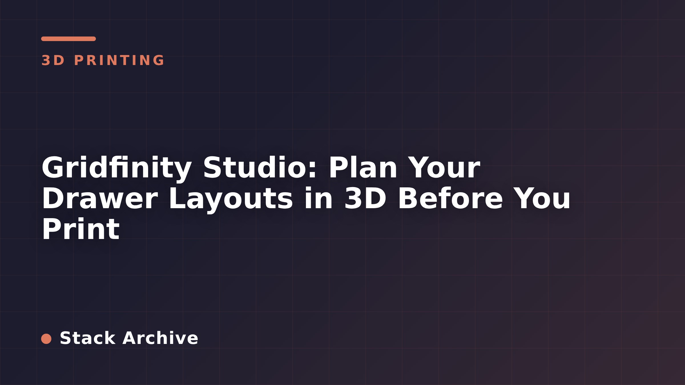 Gridfinity Studio: Plan Your Drawer Layouts in 3D Before You Print