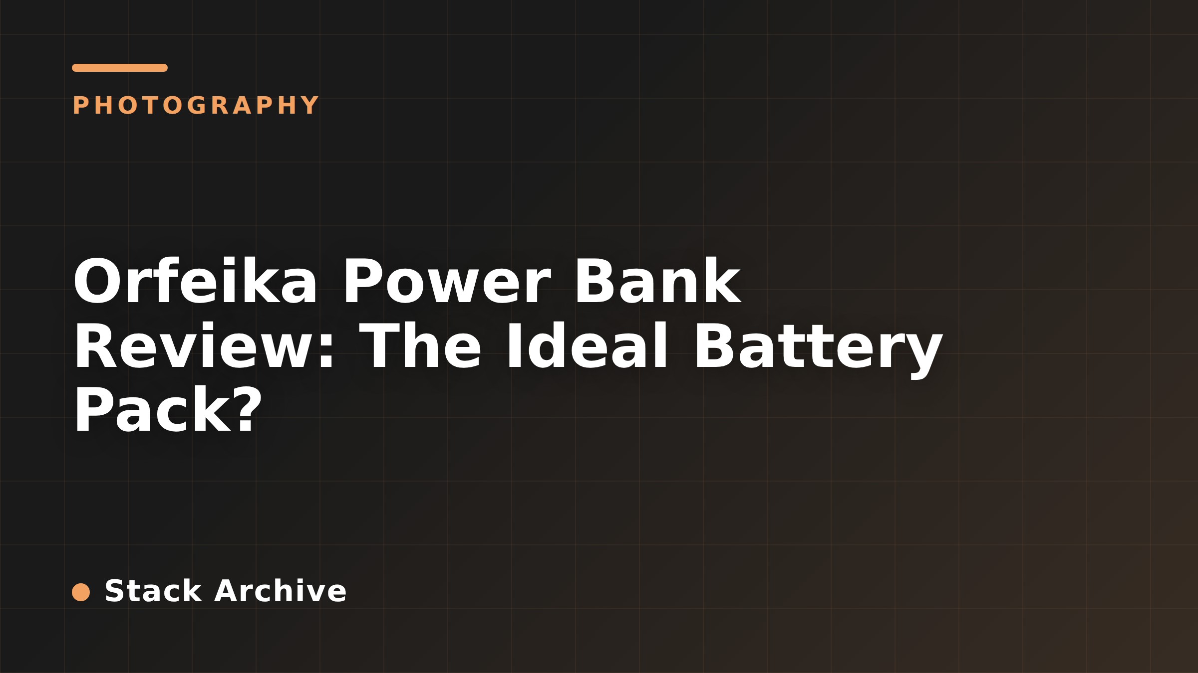 Orfeika Power Bank Review: The Ideal Battery Pack?