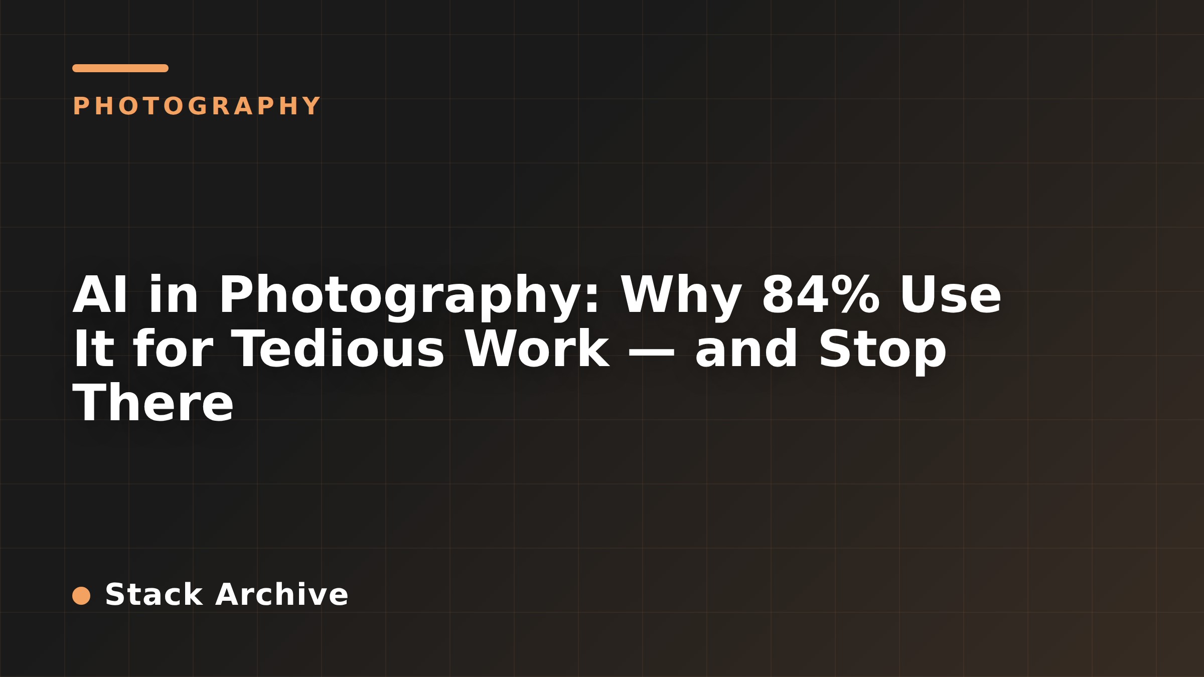 AI in Photography: Why 84% Use It for Tedious Work — and Stop There