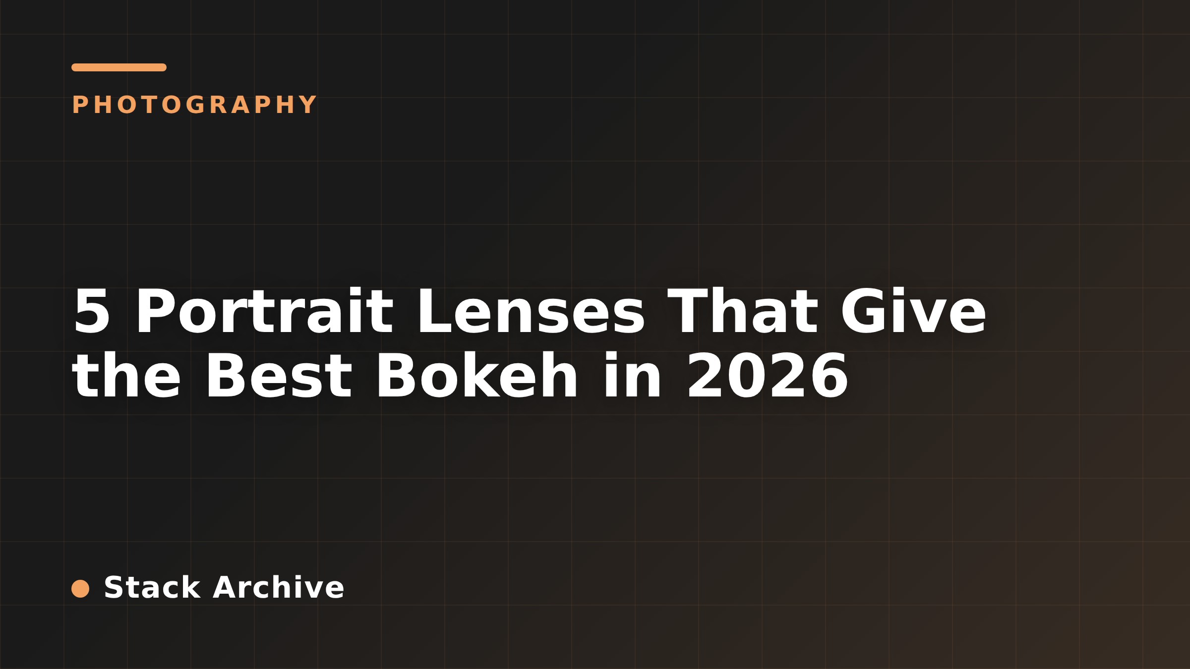 5 Portrait Lenses That Give the Best Bokeh in 2026