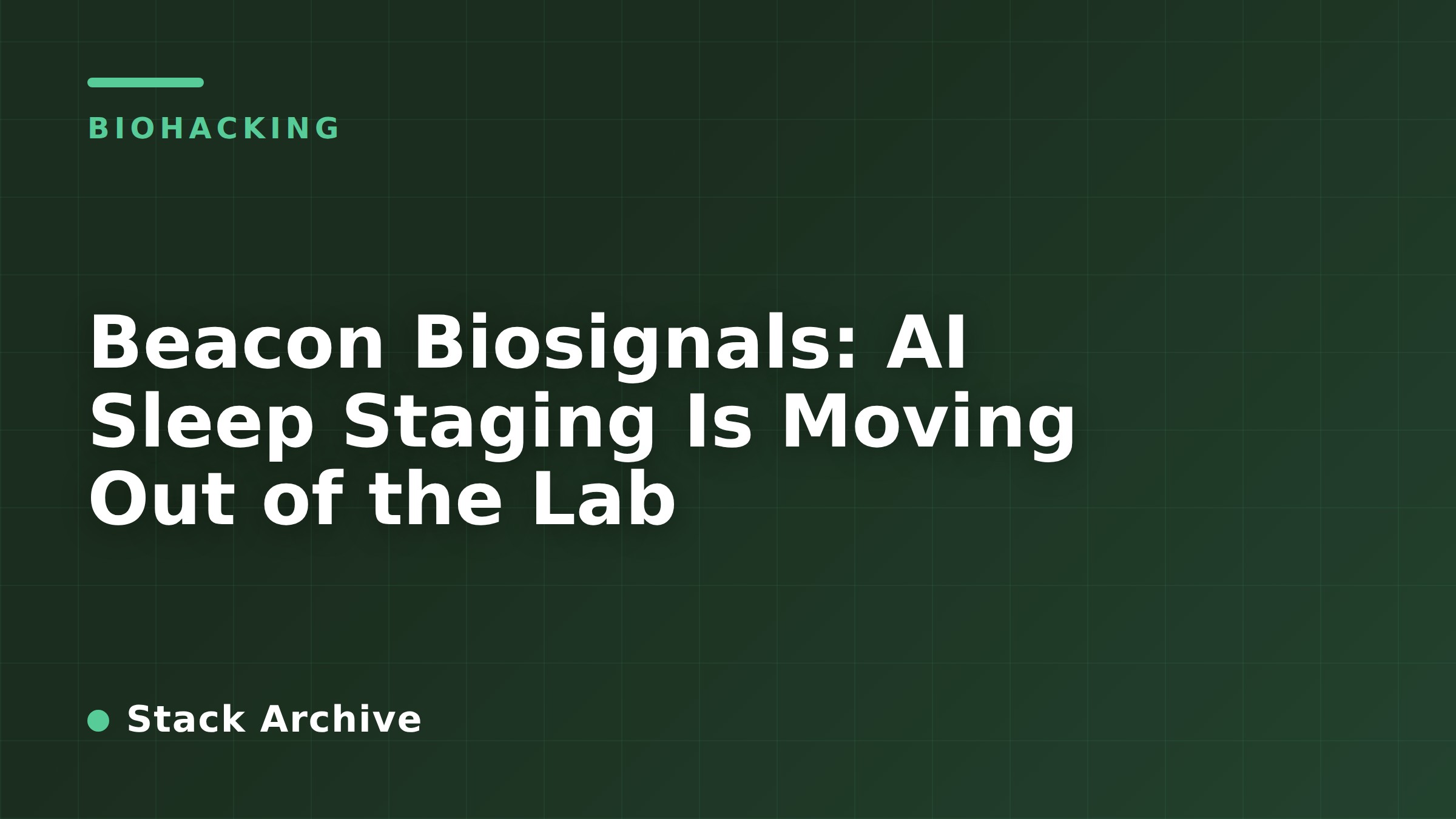 Beacon Biosignals: AI Sleep Staging Is Moving Out of the Lab