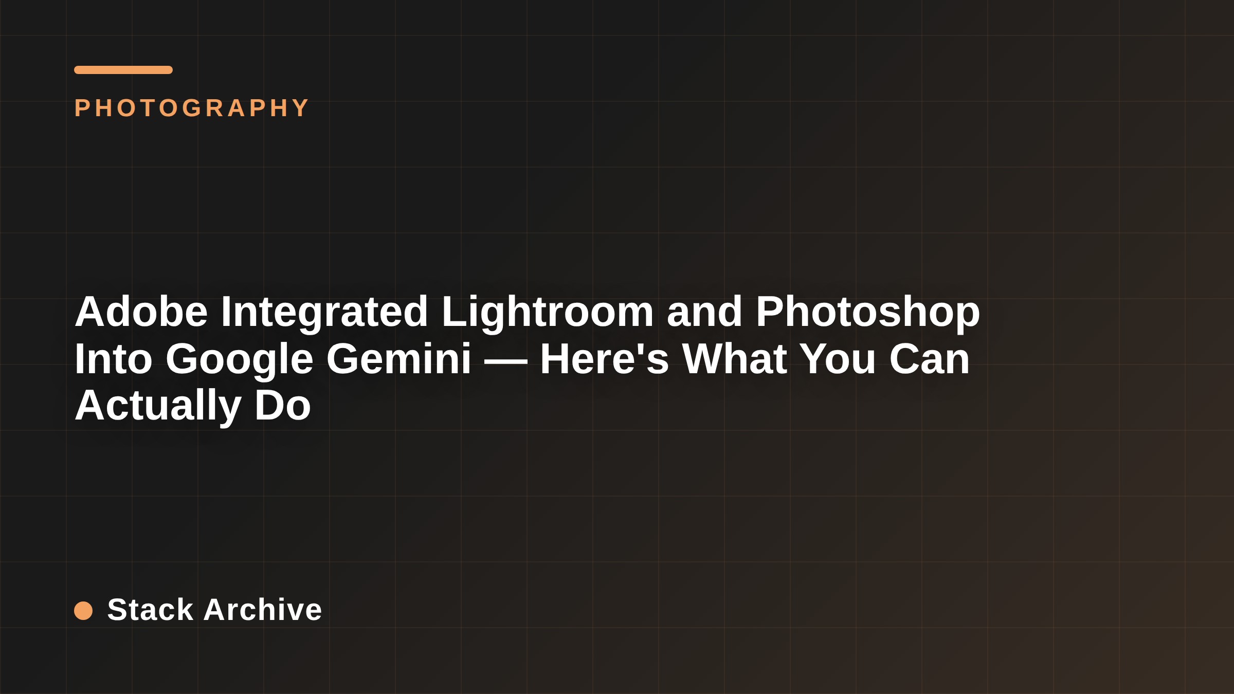 Adobe Integrated Lightroom and Photoshop Into Google Gemini — Here's What You Can Actually Do