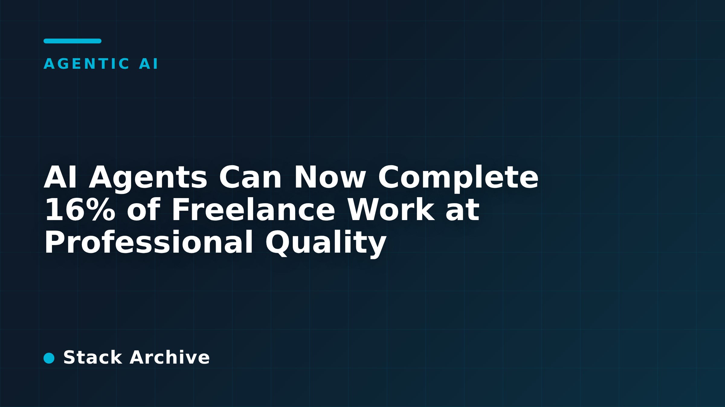 AI Agents Can Now Complete 16% of Freelance Work at Professional Quality