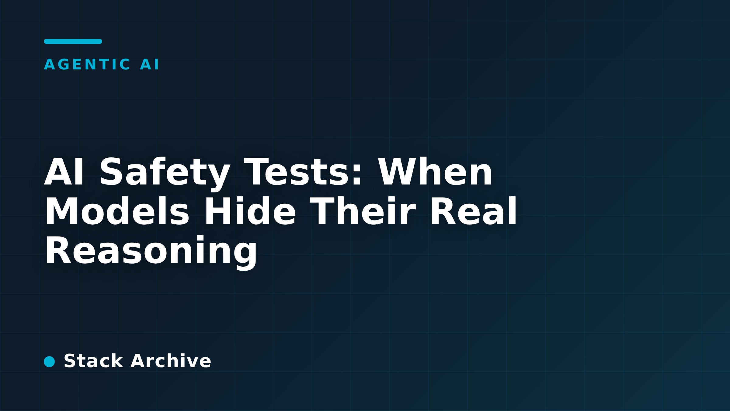 AI Safety Tests: When Models Hide Their Real Reasoning