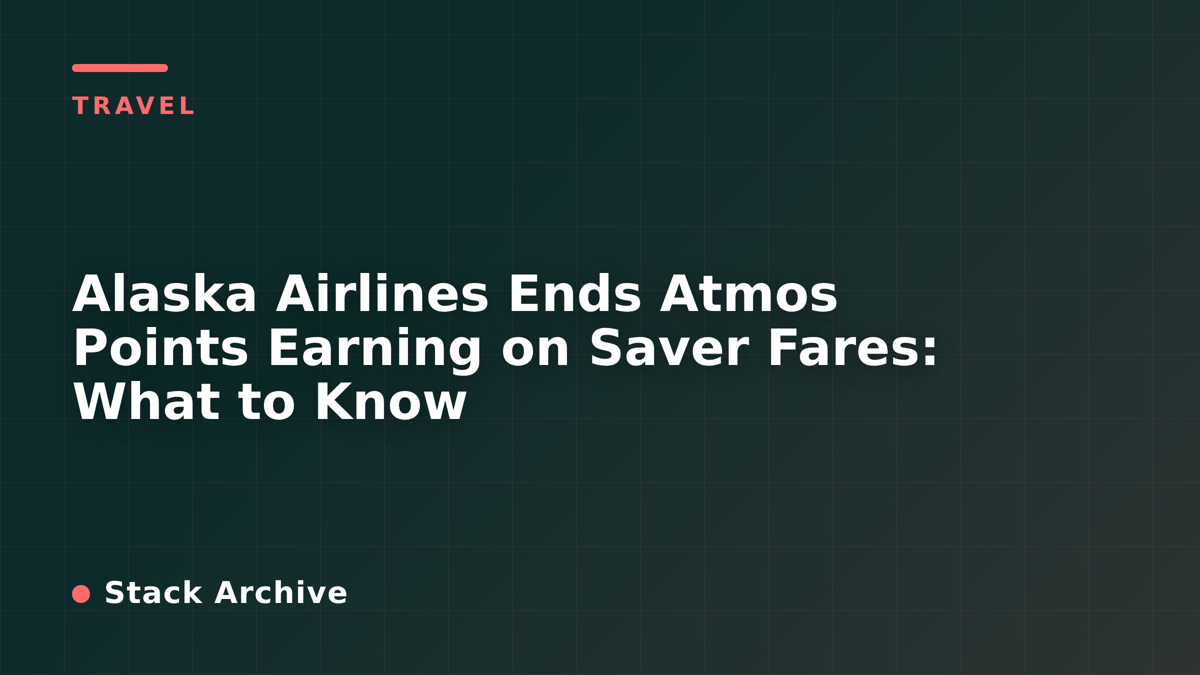 Alaska Airlines Ends Atmos Points Earning on Saver Fares: What to Know