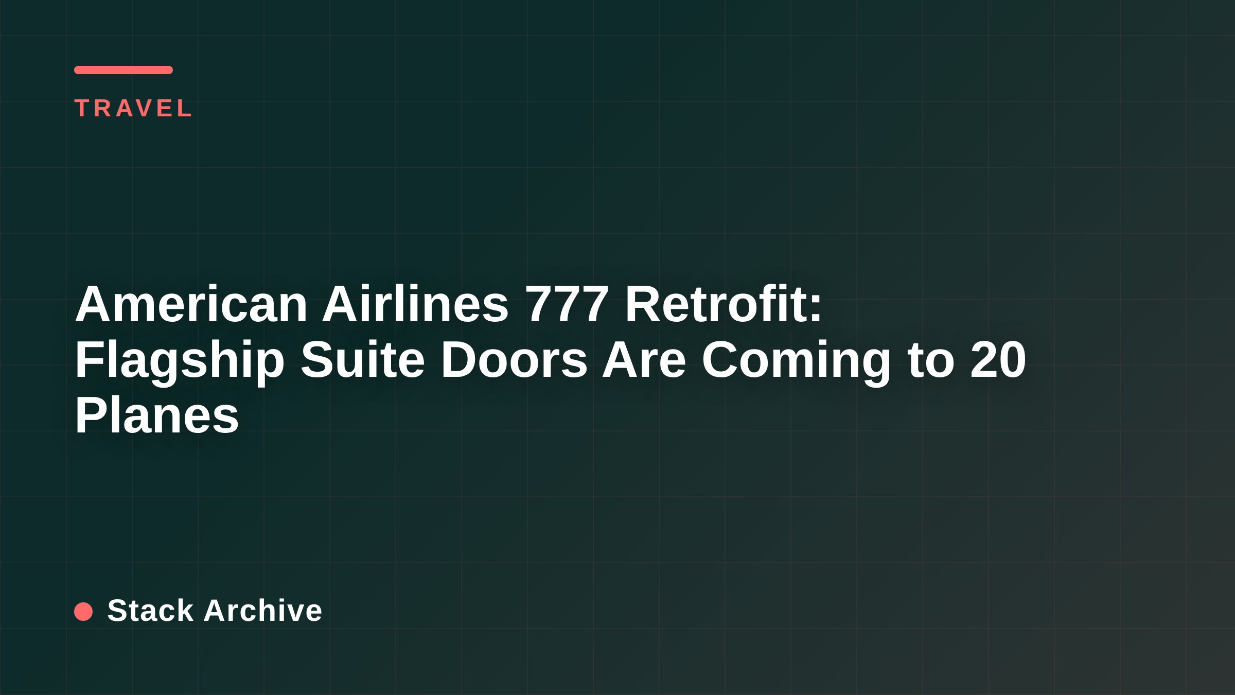 American Airlines 777 Retrofit: Flagship Suite Doors Are Coming to 20 Planes