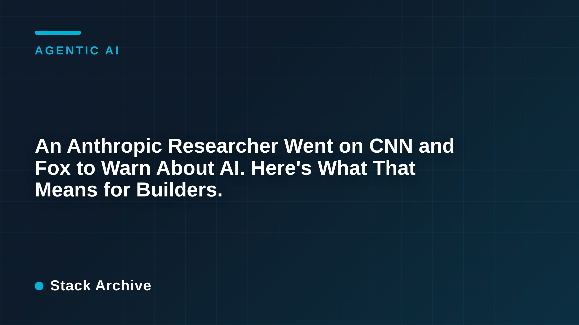An Anthropic Researcher Went on CNN and Fox to Warn About AI. Here's What That Means for Builders.