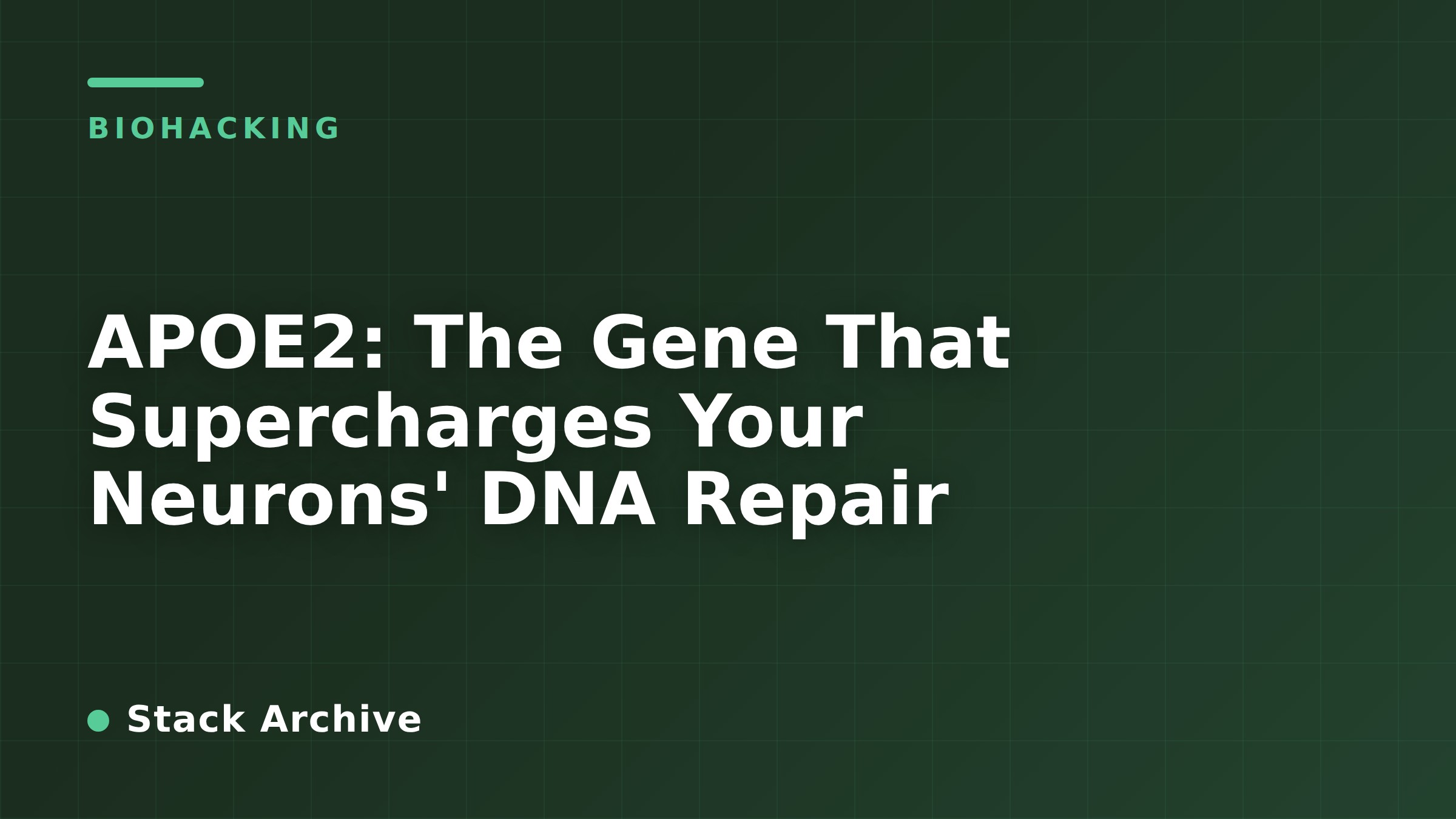 APOE2: The Gene That Supercharges Your Neurons' DNA Repair
