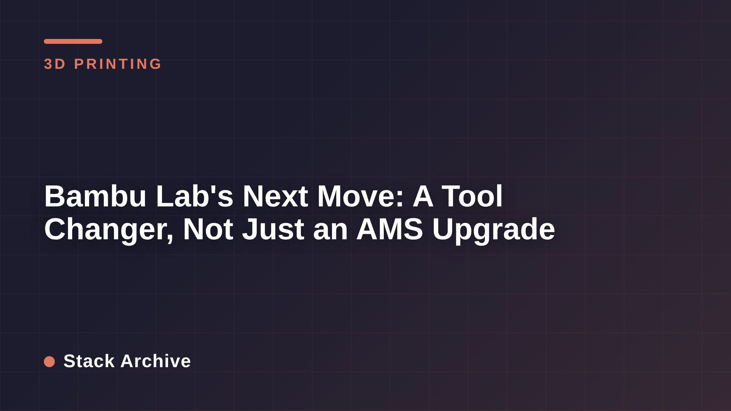 Bambu Lab's Next Move: A Tool Changer, Not Just an AMS Upgrade