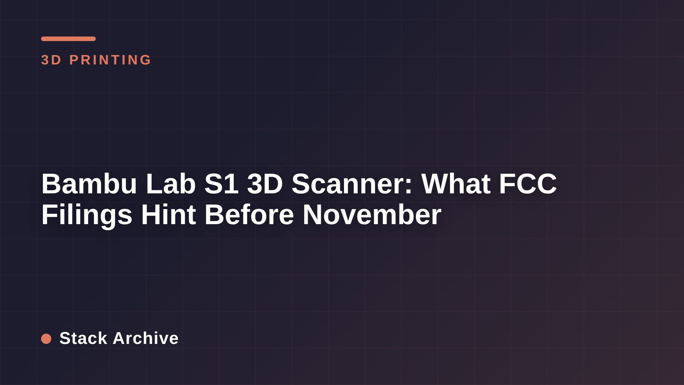 Bambu Lab S1 3D Scanner: What FCC Filings Hint Before November