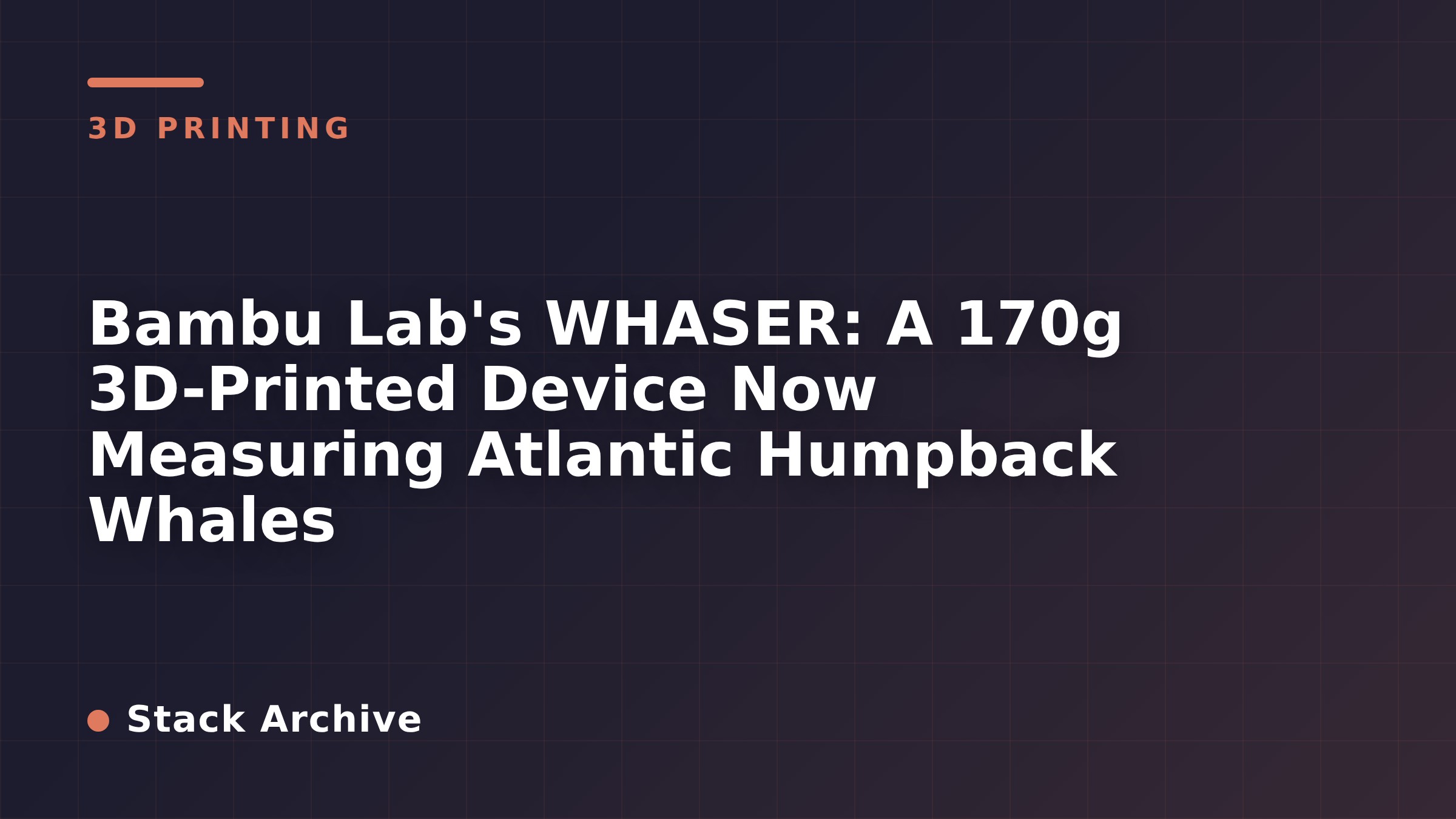 Bambu Lab's WHASER: A 170g 3D-Printed Device Now Measuring Atlantic Humpback Whales