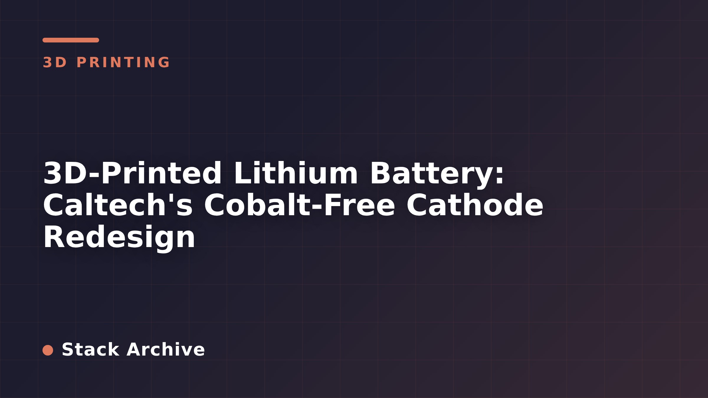 3D-Printed Lithium Battery: Caltech's Cobalt-Free Cathode Redesign