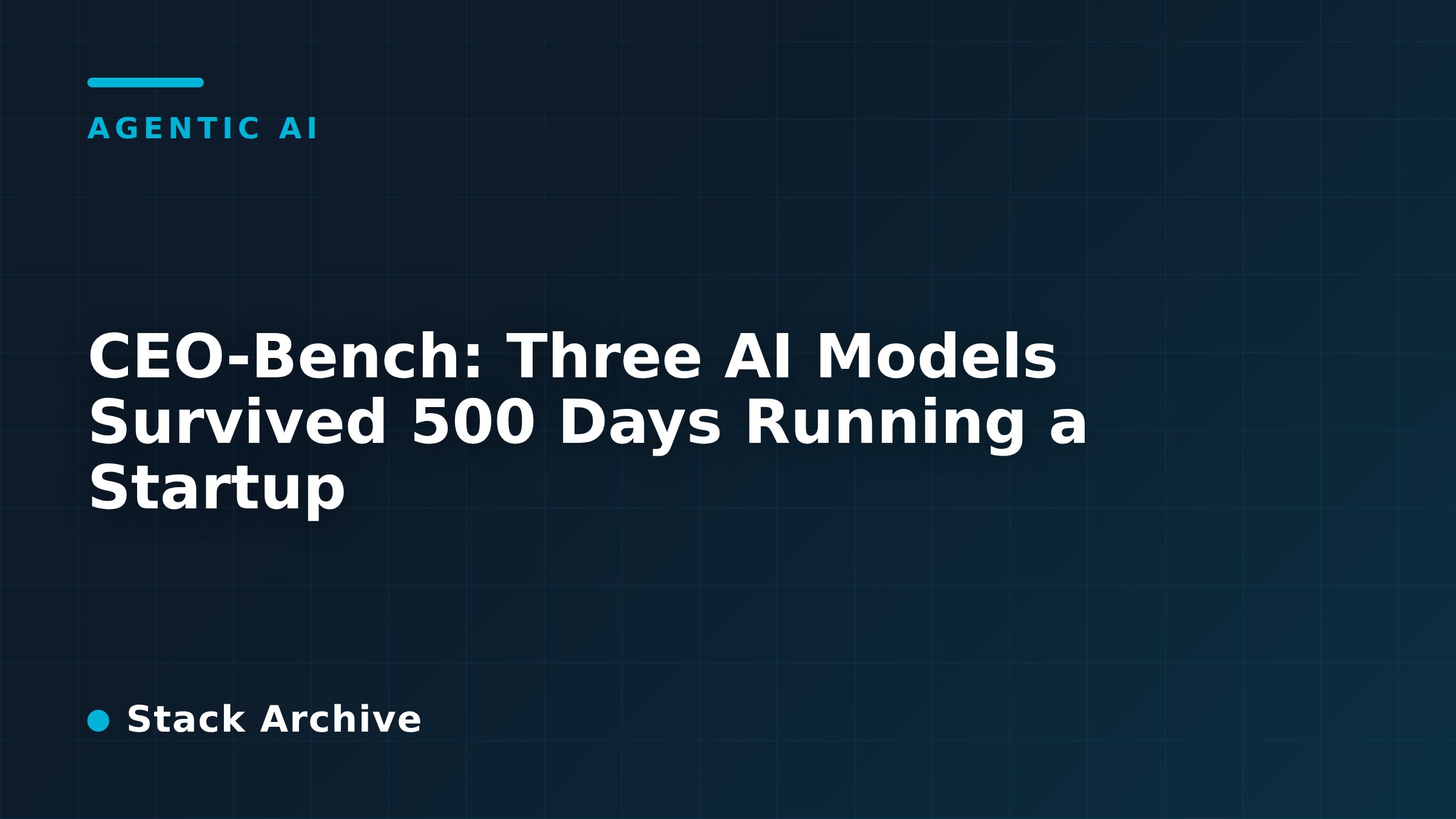 CEO-Bench: Three AI Models Survived 500 Days Running a Startup