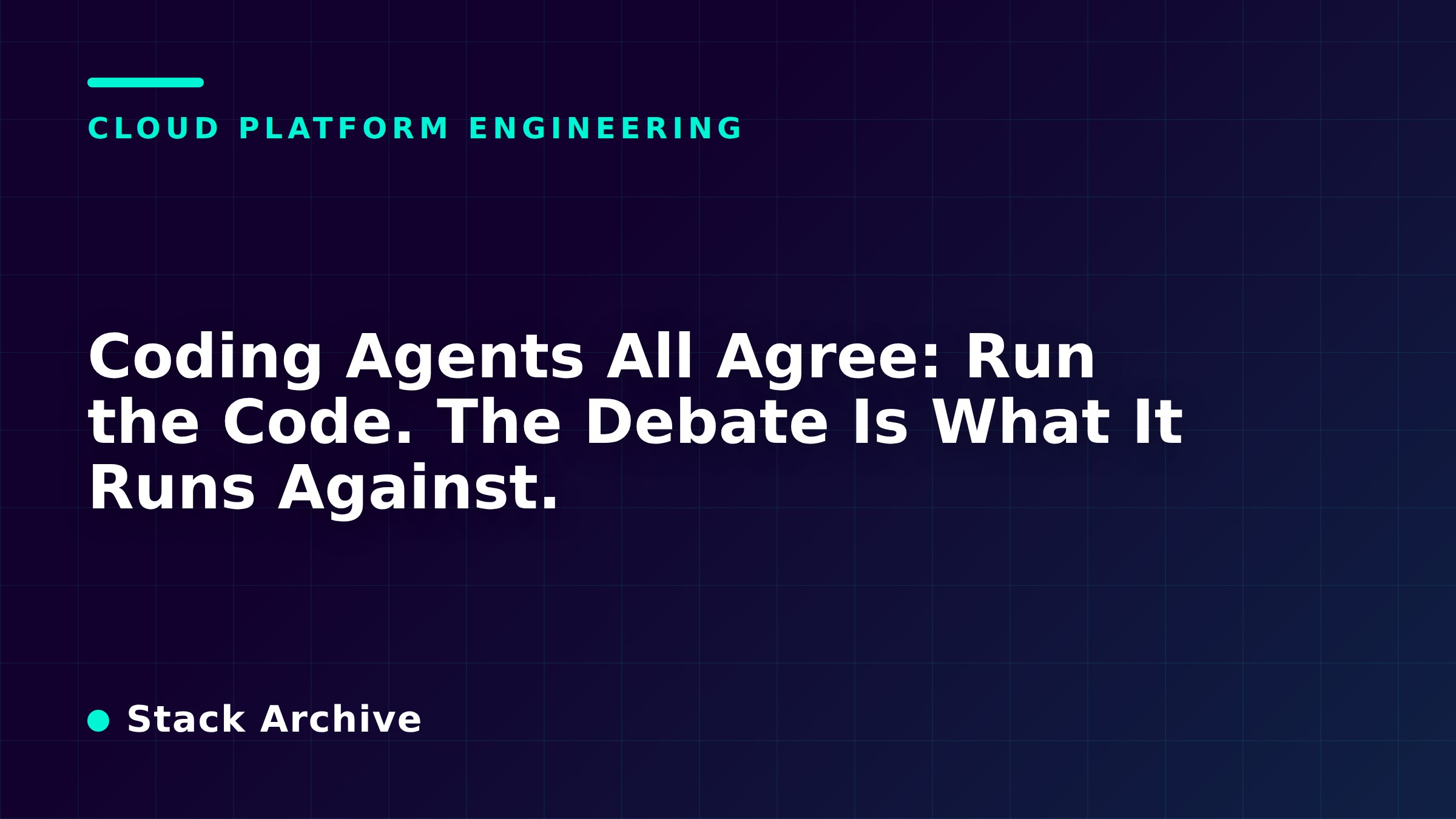 Coding Agents All Agree: Run the Code. The Debate Is What It Runs Against.