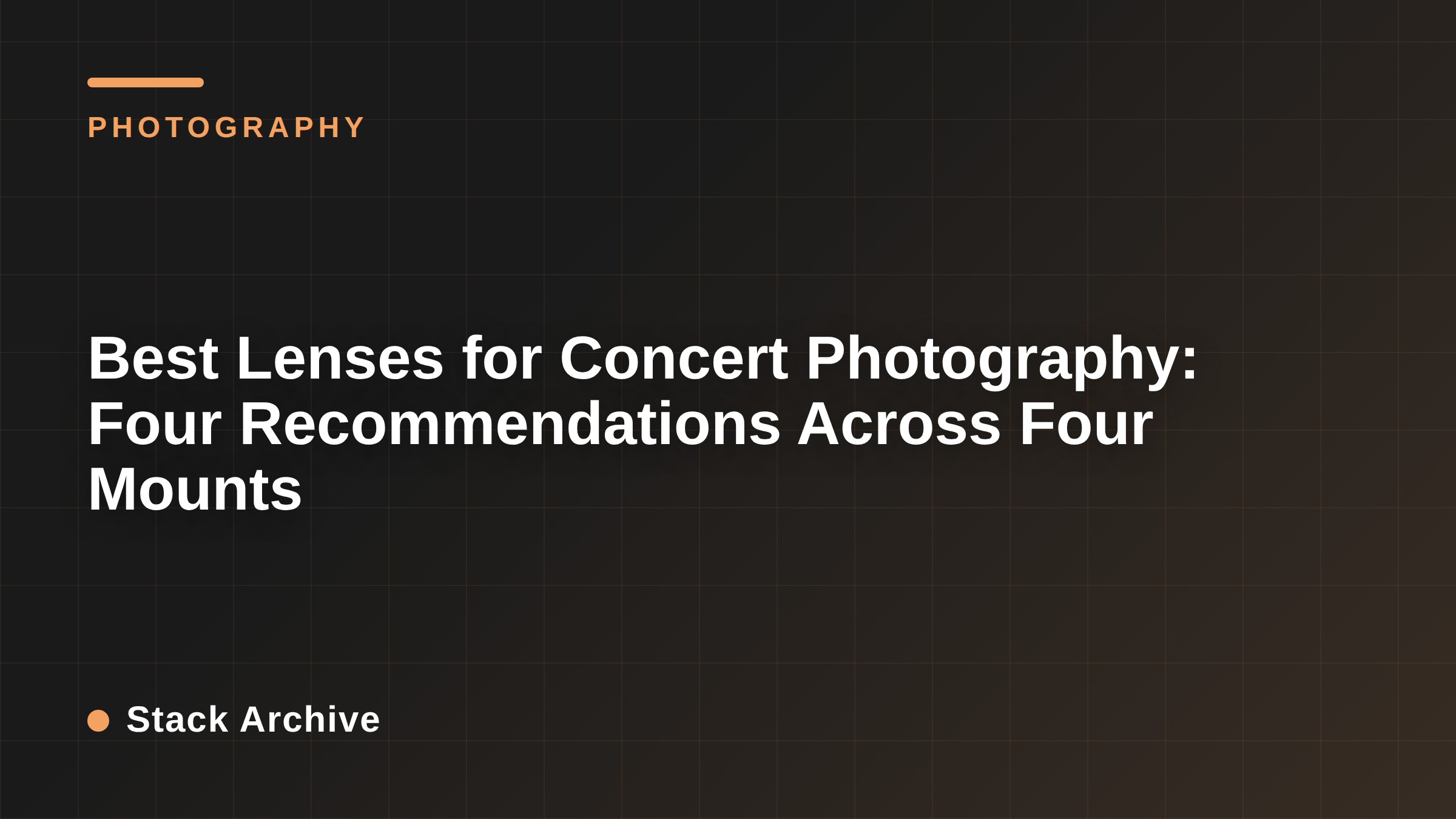 Best Lenses for Concert Photography: Four Recommendations Across Four Mounts