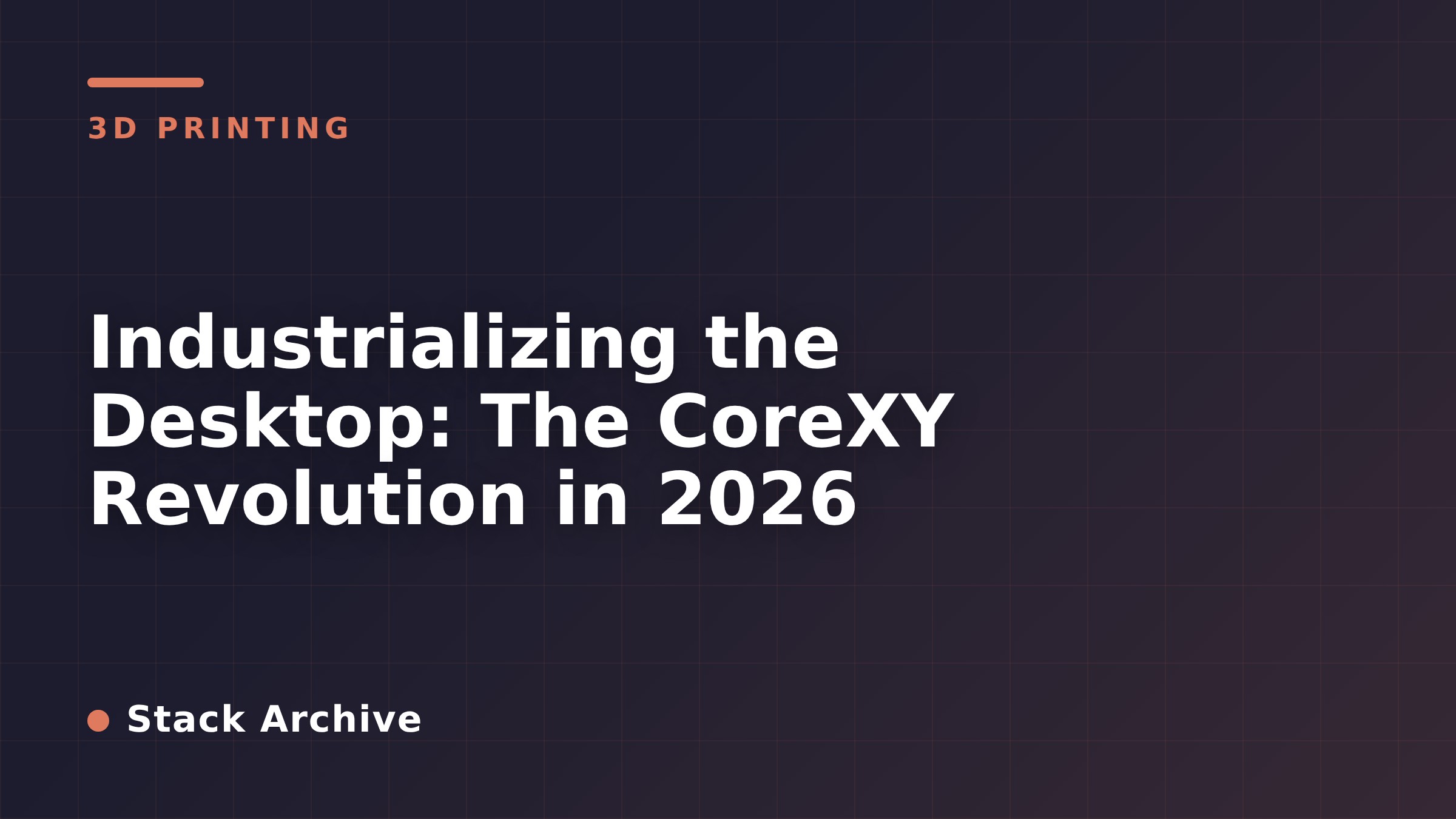 Industrializing the Desktop: The CoreXY Revolution in 2026