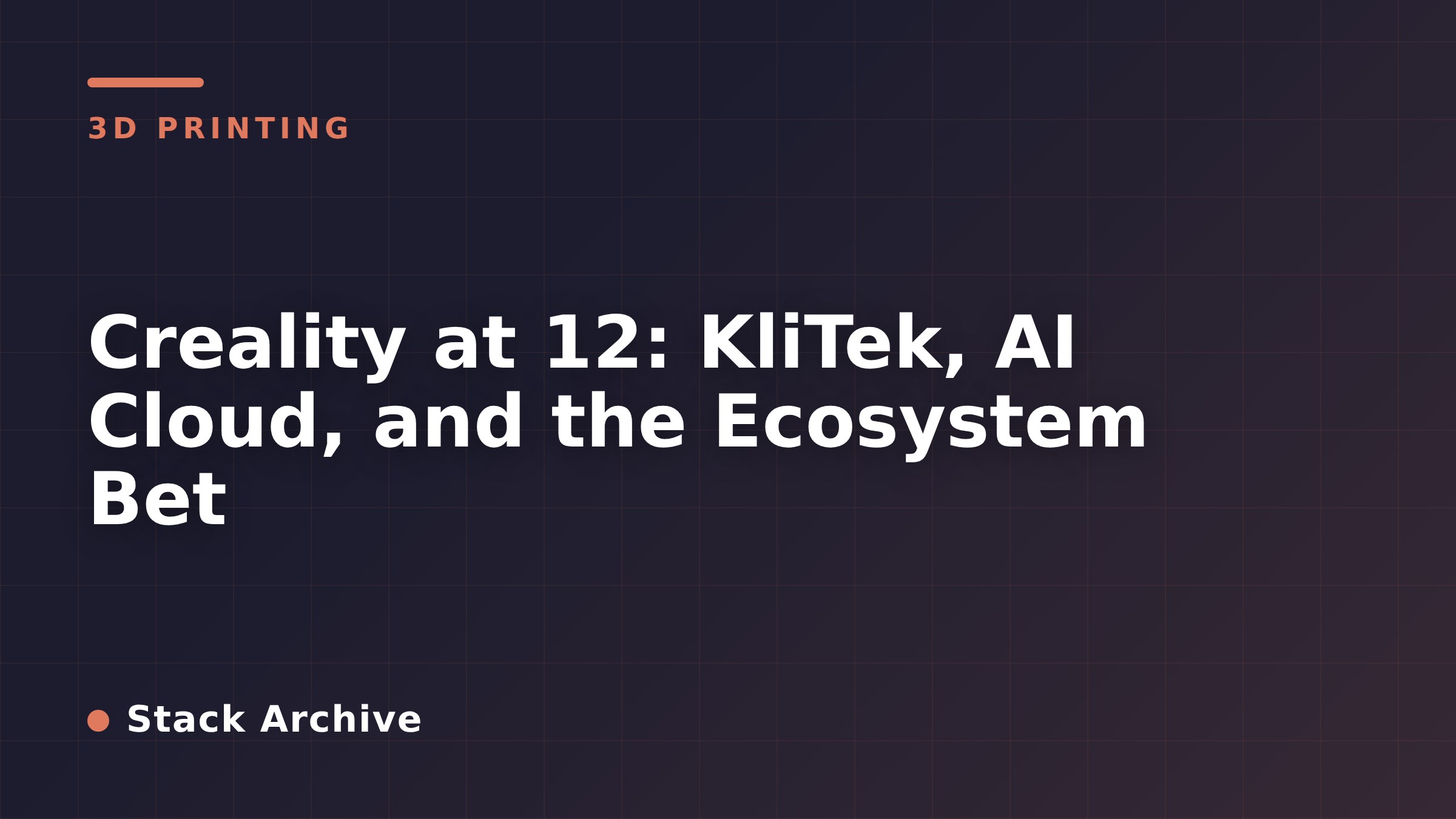 Creality at 12: KliTek, AI Cloud, and the Ecosystem Bet