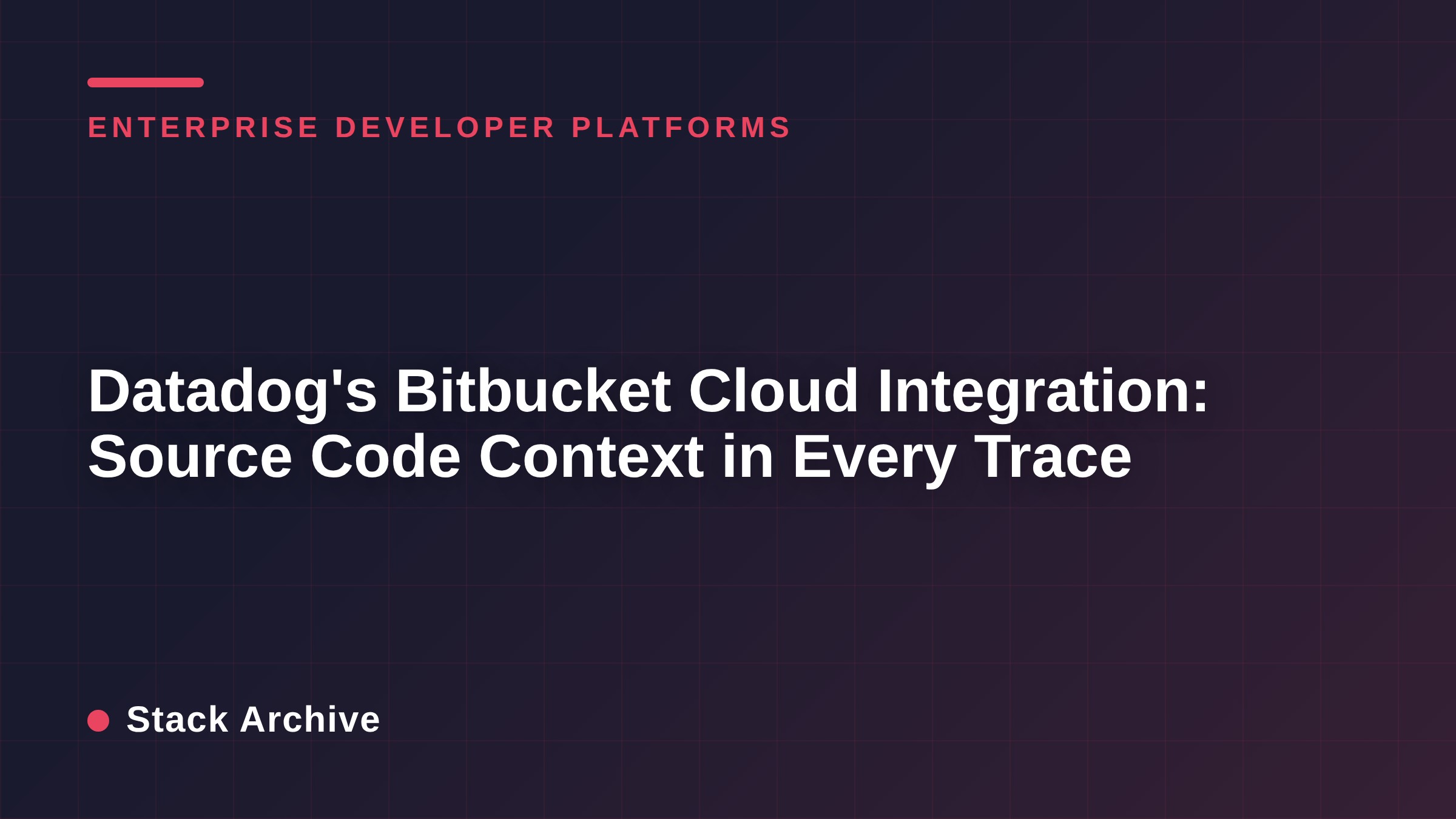 Datadog's Bitbucket Cloud Integration: Source Code Context in Every Trace