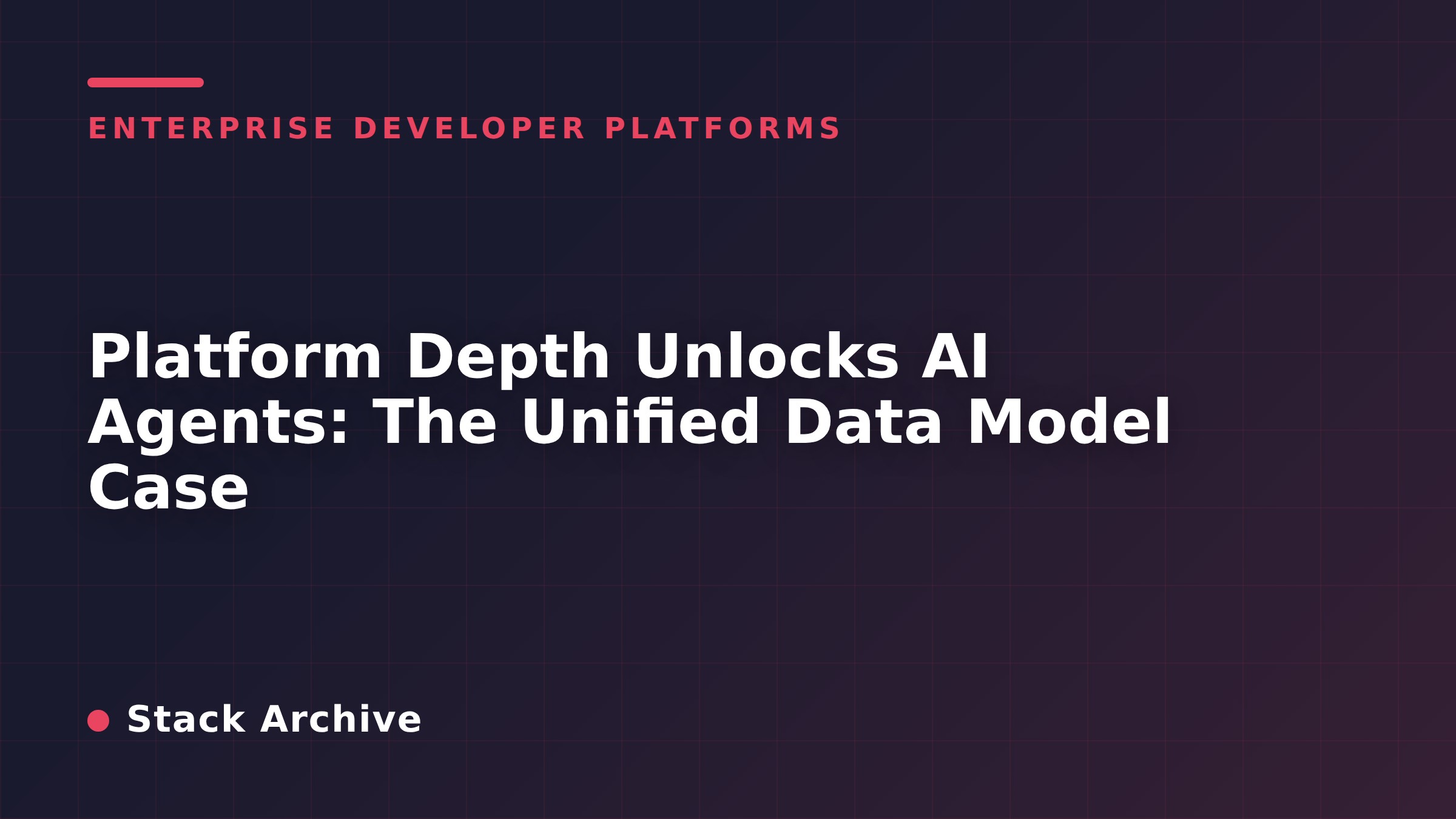 Platform Depth Unlocks AI Agents: The Unified Data Model Case