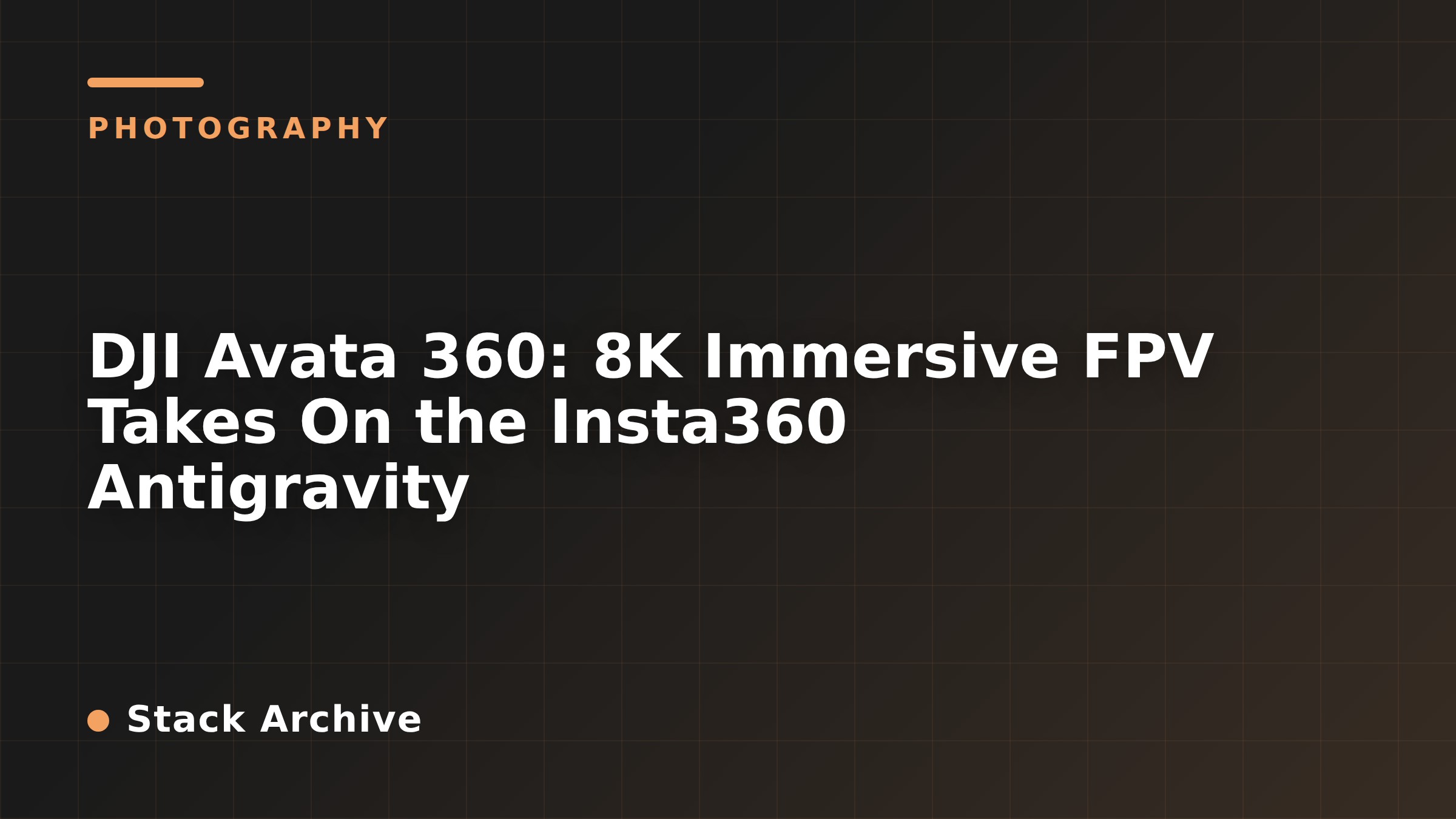 DJI Avata 360: 8K Immersive FPV Takes On the Insta360 Antigravity