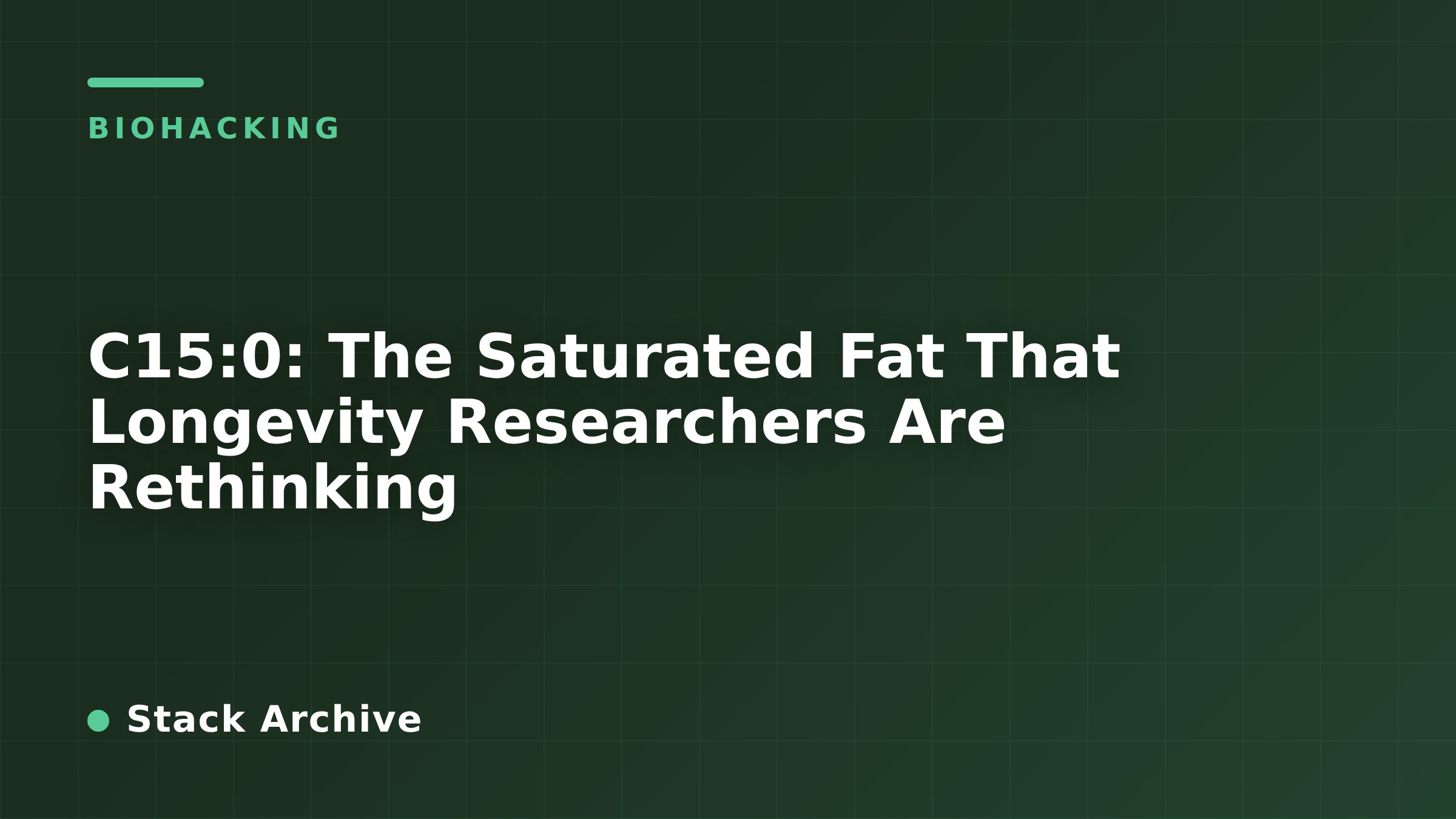 C15:0: The Saturated Fat That Longevity Researchers Are Rethinking
