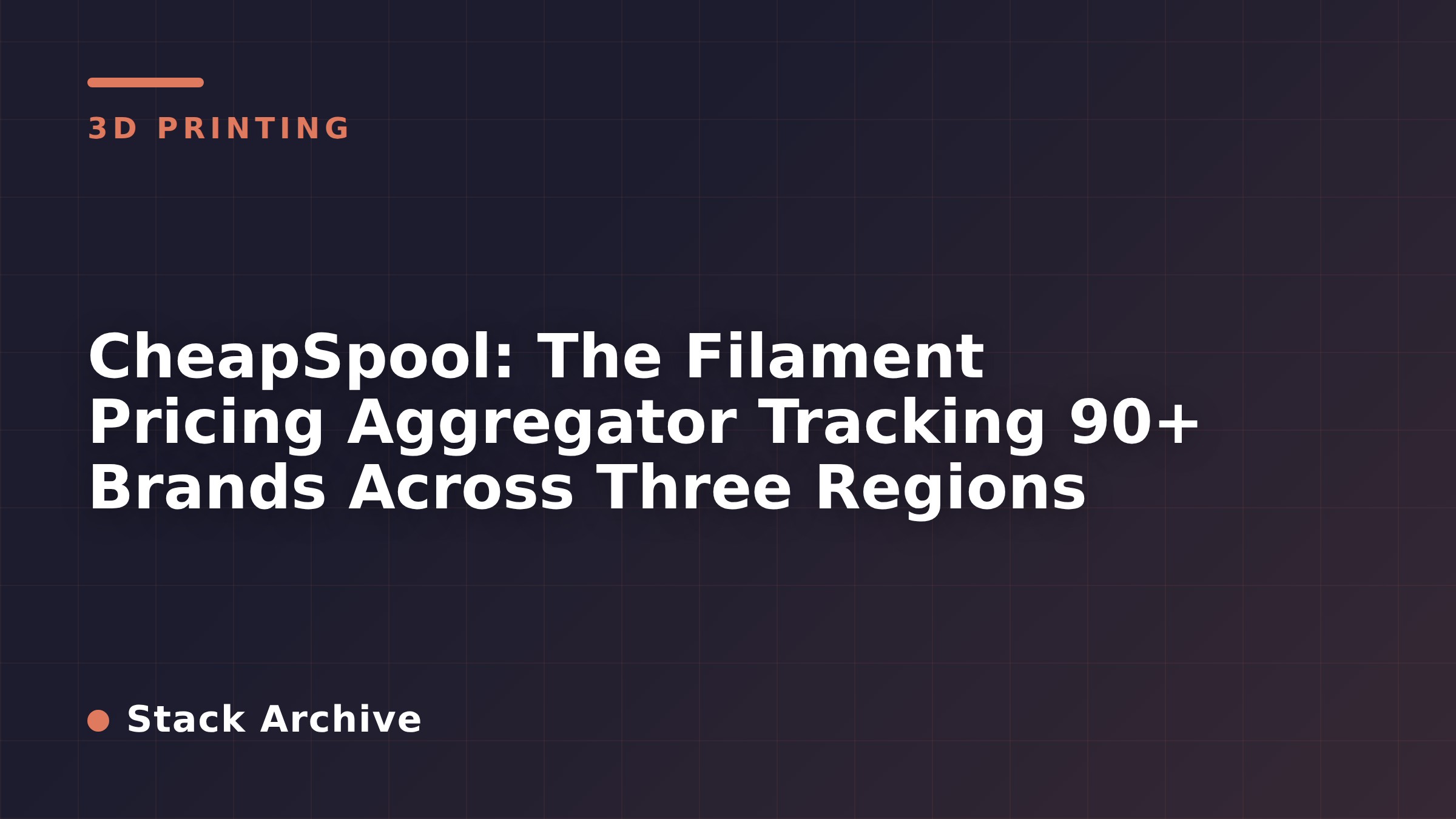 CheapSpool: The Filament Pricing Aggregator Tracking 90+ Brands Across Three Regions