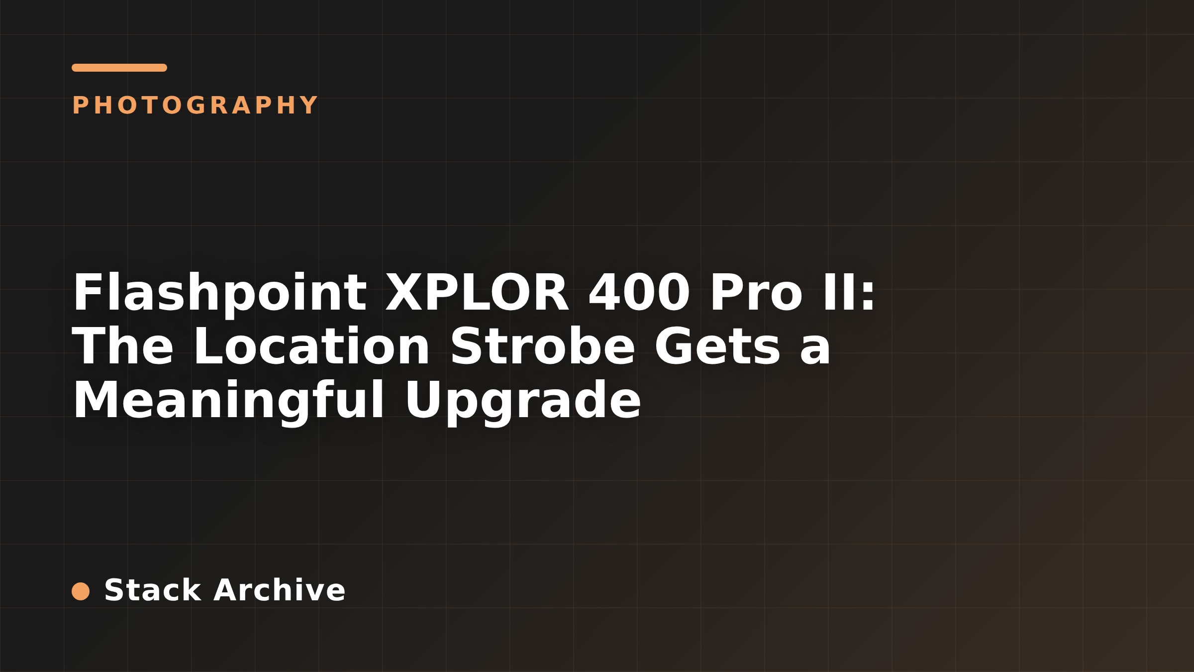 Flashpoint XPLOR 400 Pro II: The Location Strobe Gets a Meaningful Upgrade