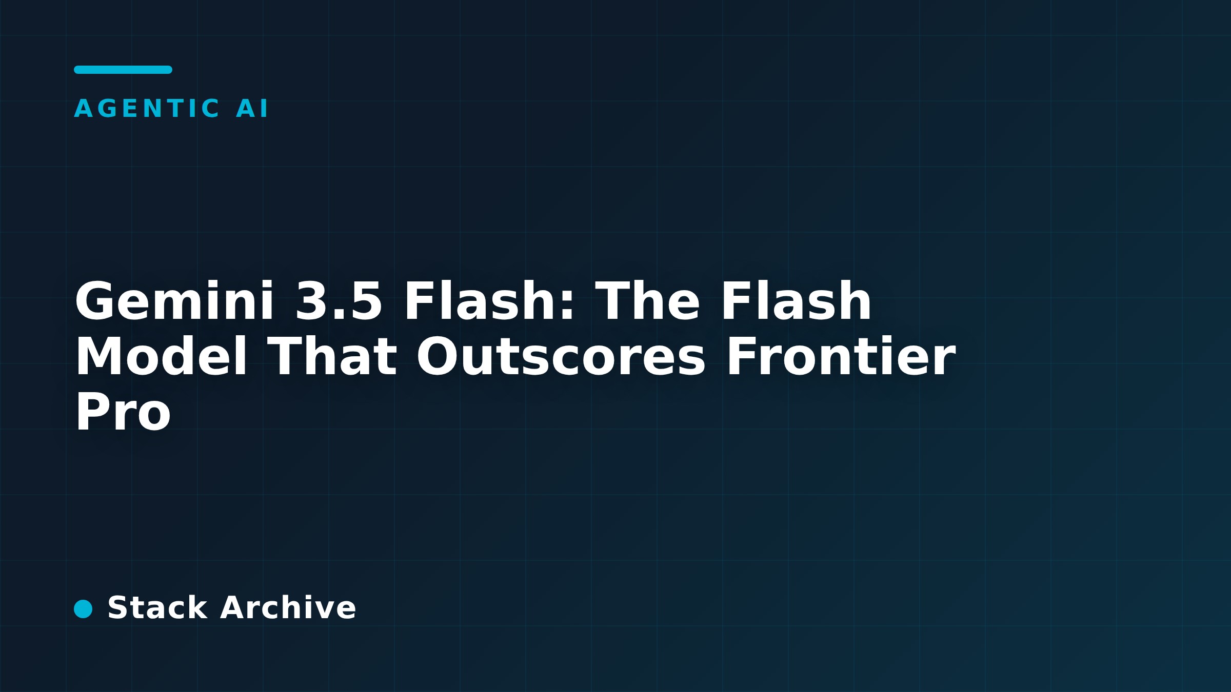 Gemini 3.5 Flash: The Flash Model That Outscores Frontier Pro