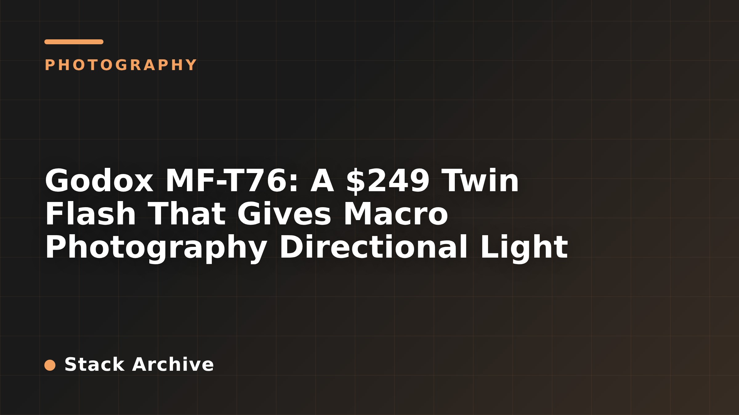 Godox MF-T76: A $249 Twin Flash That Gives Macro Photography Directional Light