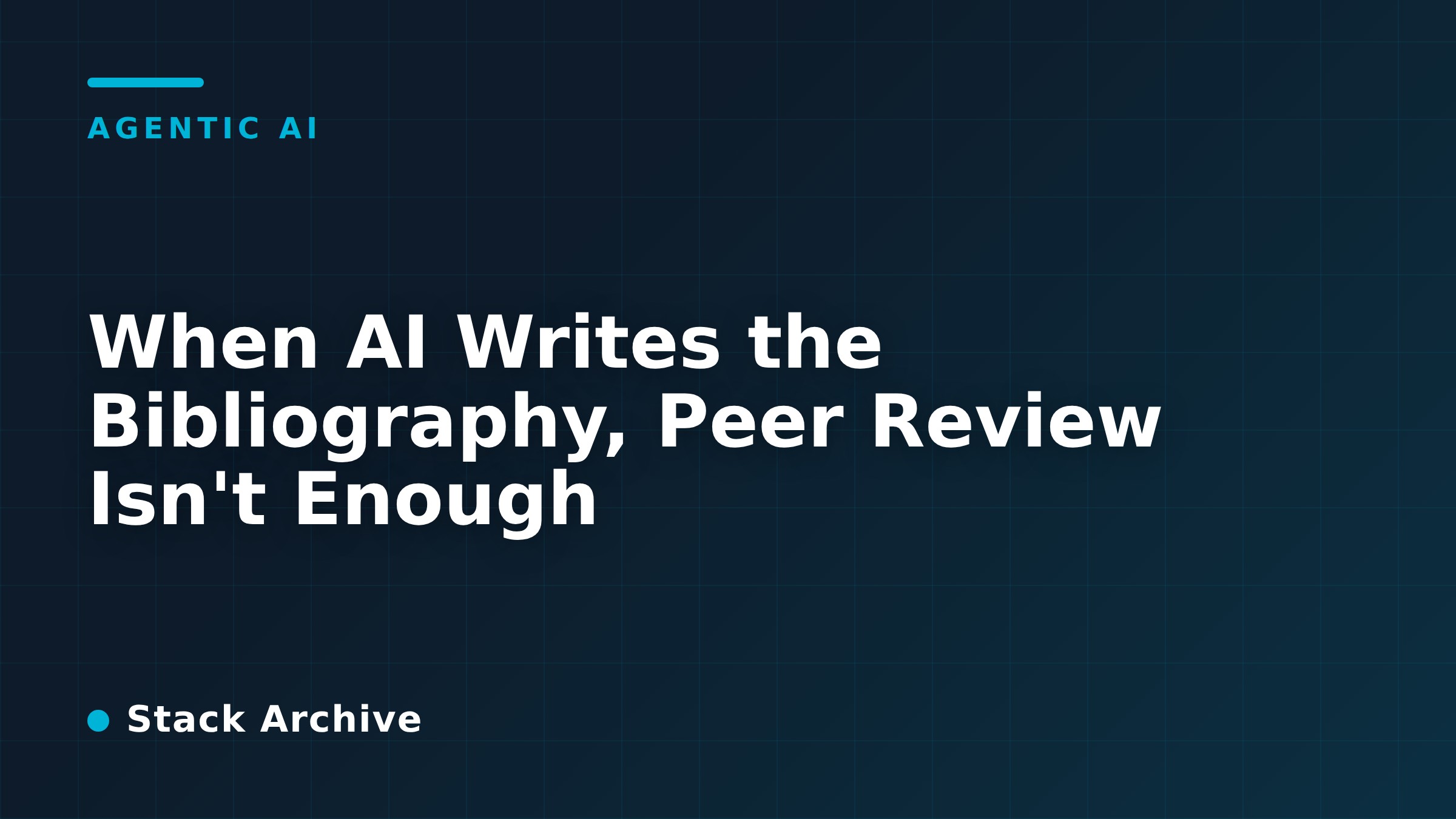 When AI Writes the Bibliography, Peer Review Isn't Enough