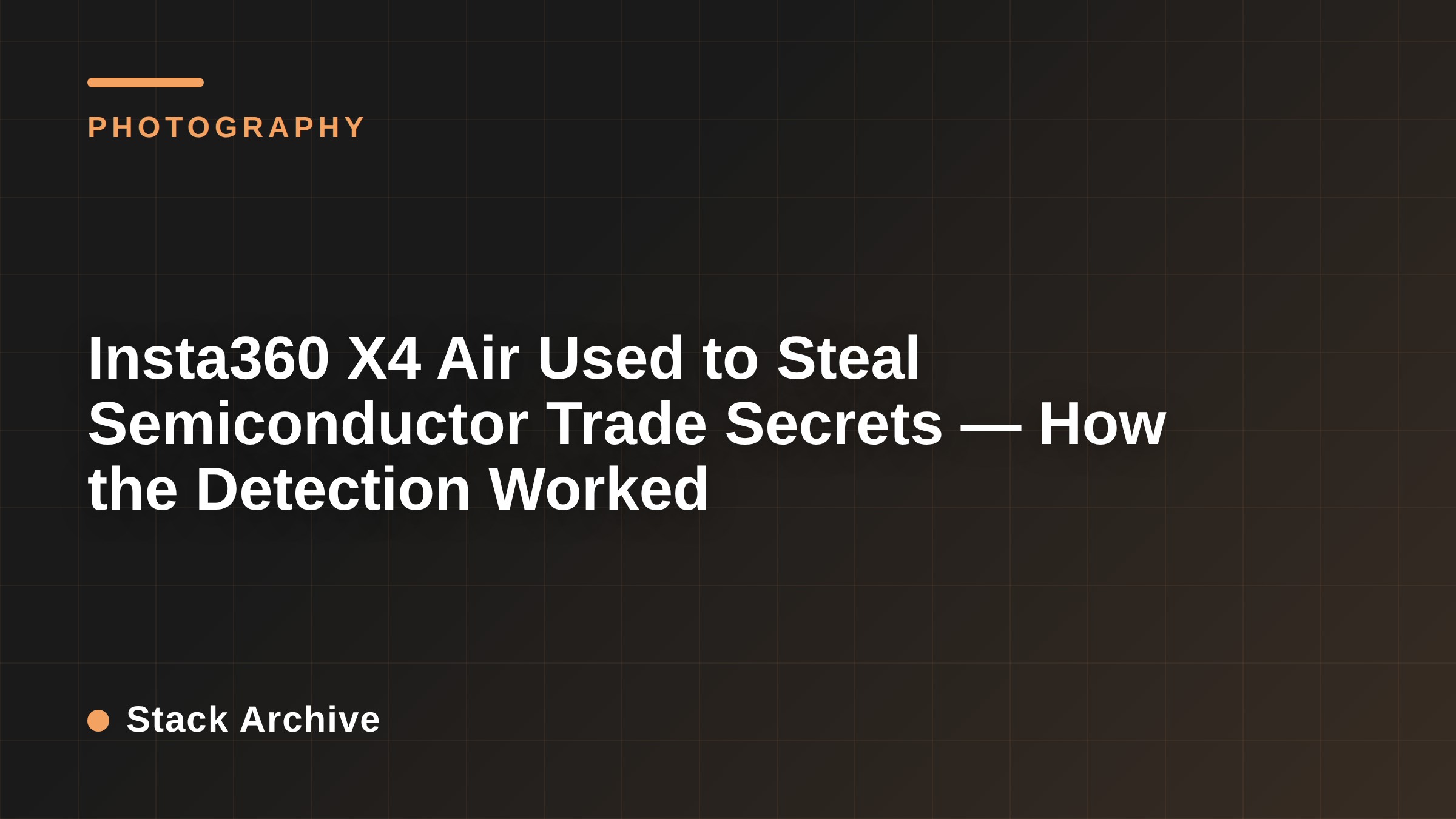 Insta360 X4 Air Used to Steal Semiconductor Trade Secrets — How the Detection Worked
