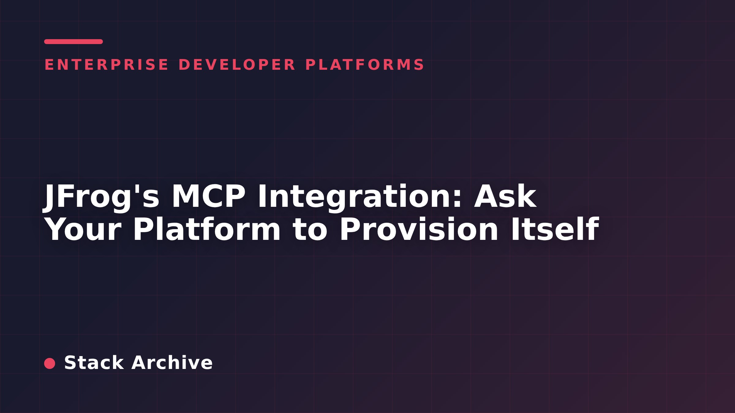 JFrog's MCP Integration: Ask Your Platform to Provision Itself