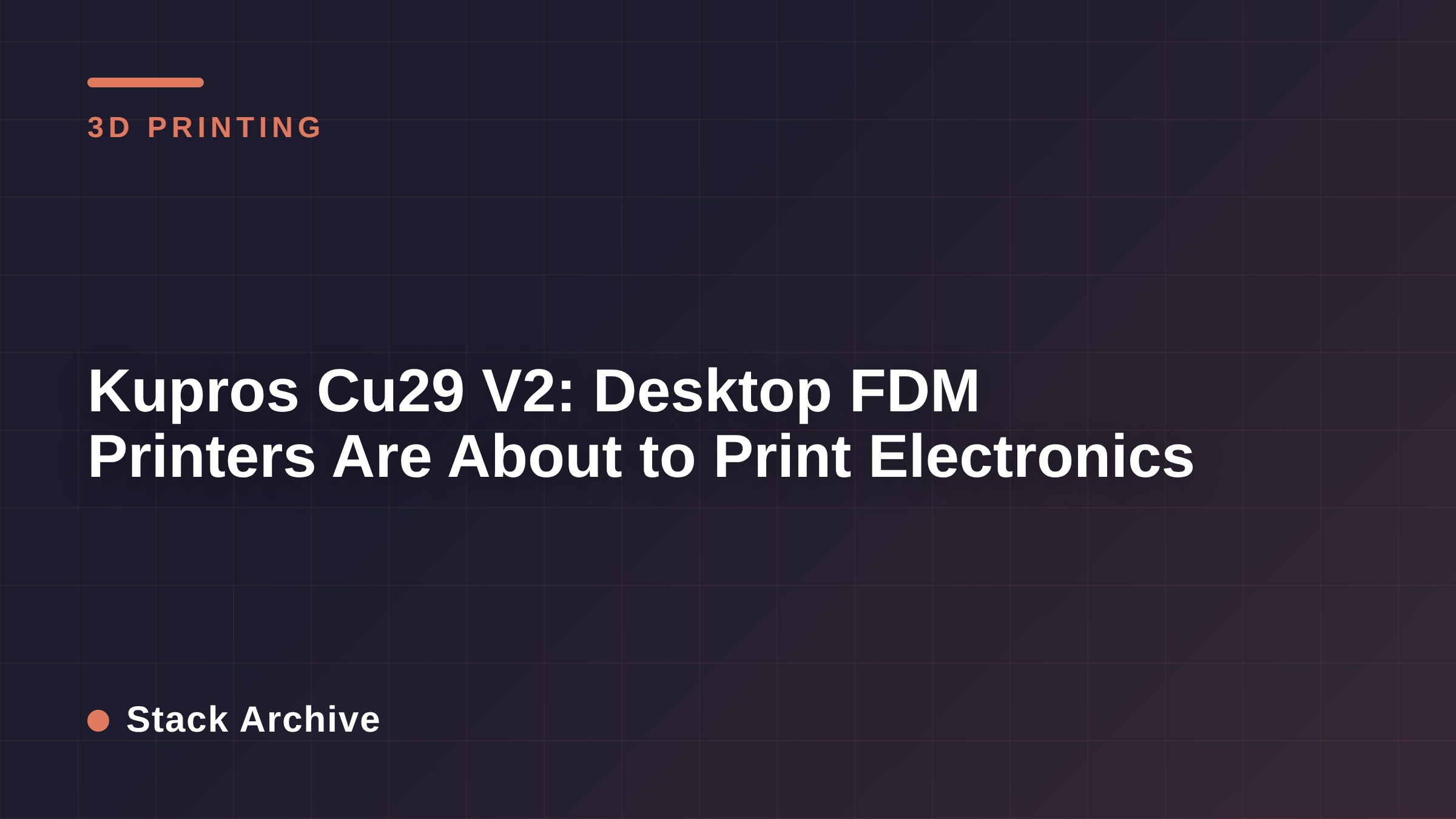 Kupros Cu29 V2: Desktop FDM Printers Are About to Print Electronics
