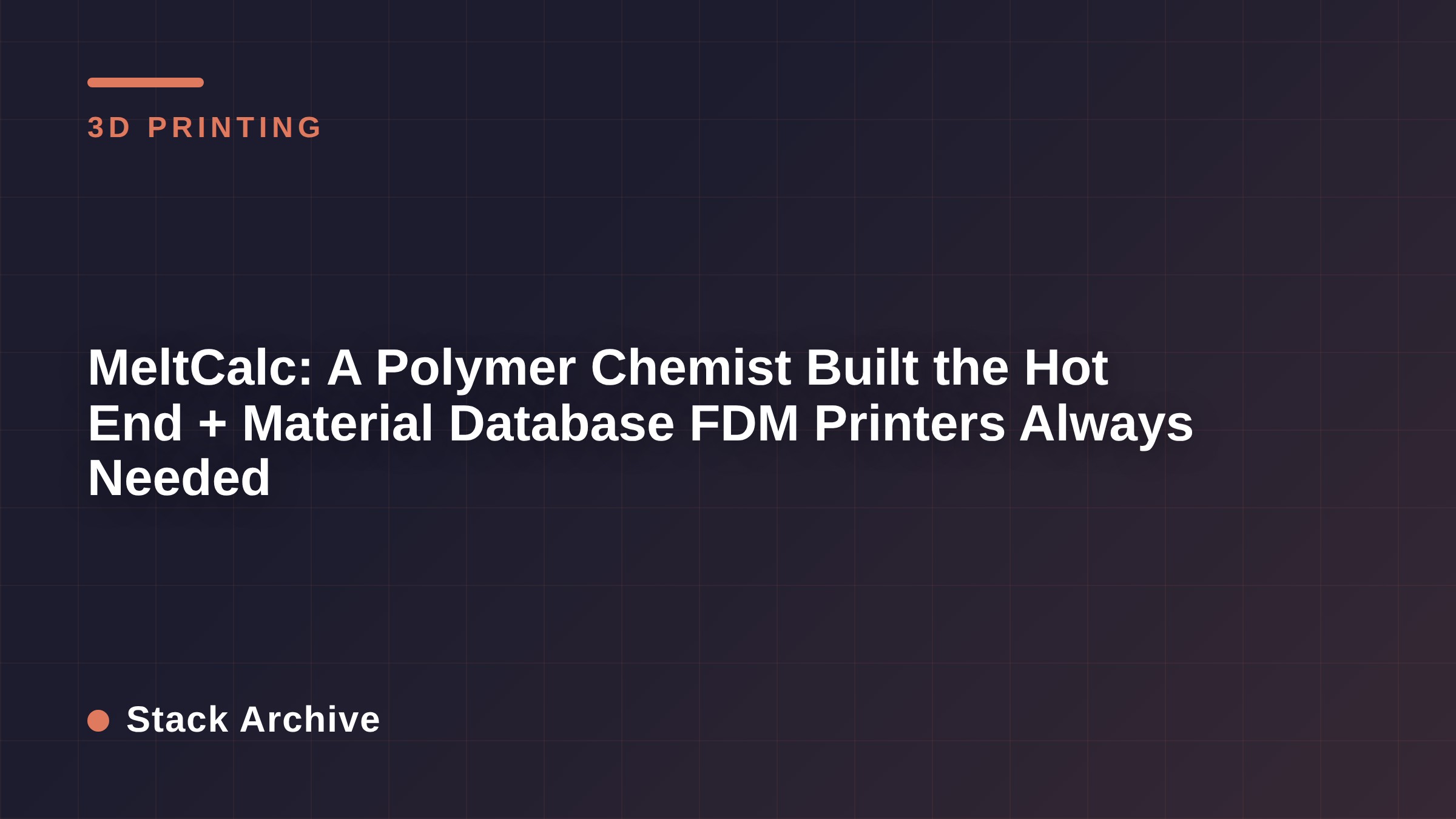 MeltCalc: A Polymer Chemist Built the Hot End + Material Database FDM Printers Always Needed