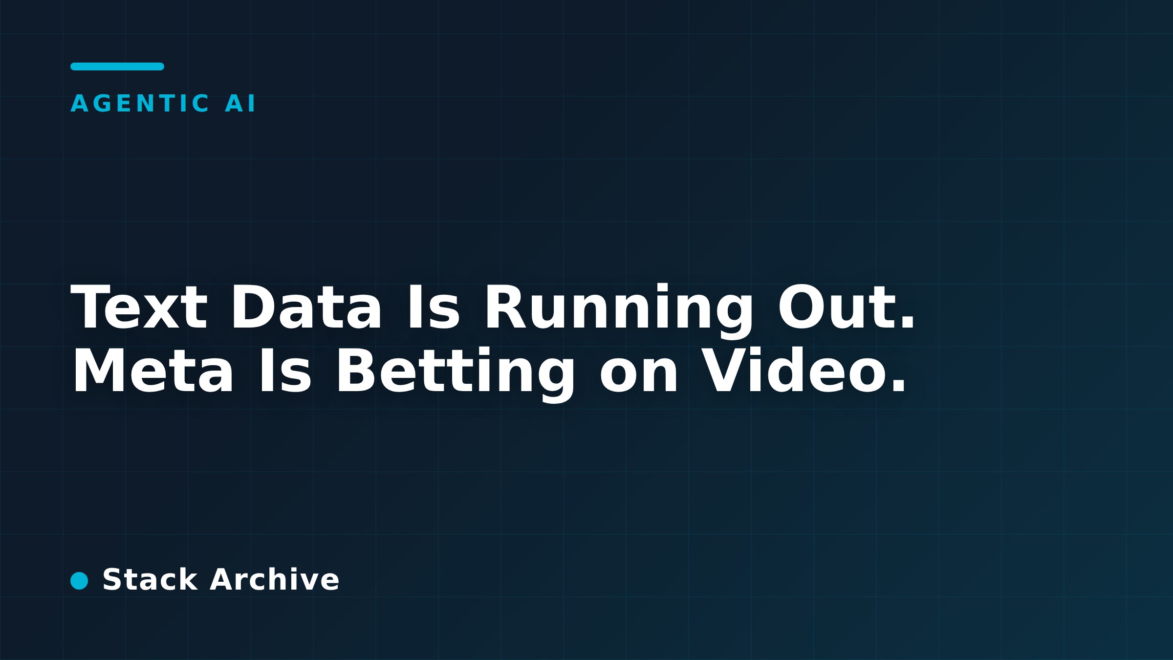 Text Data Is Running Out. Meta Is Betting on Video.