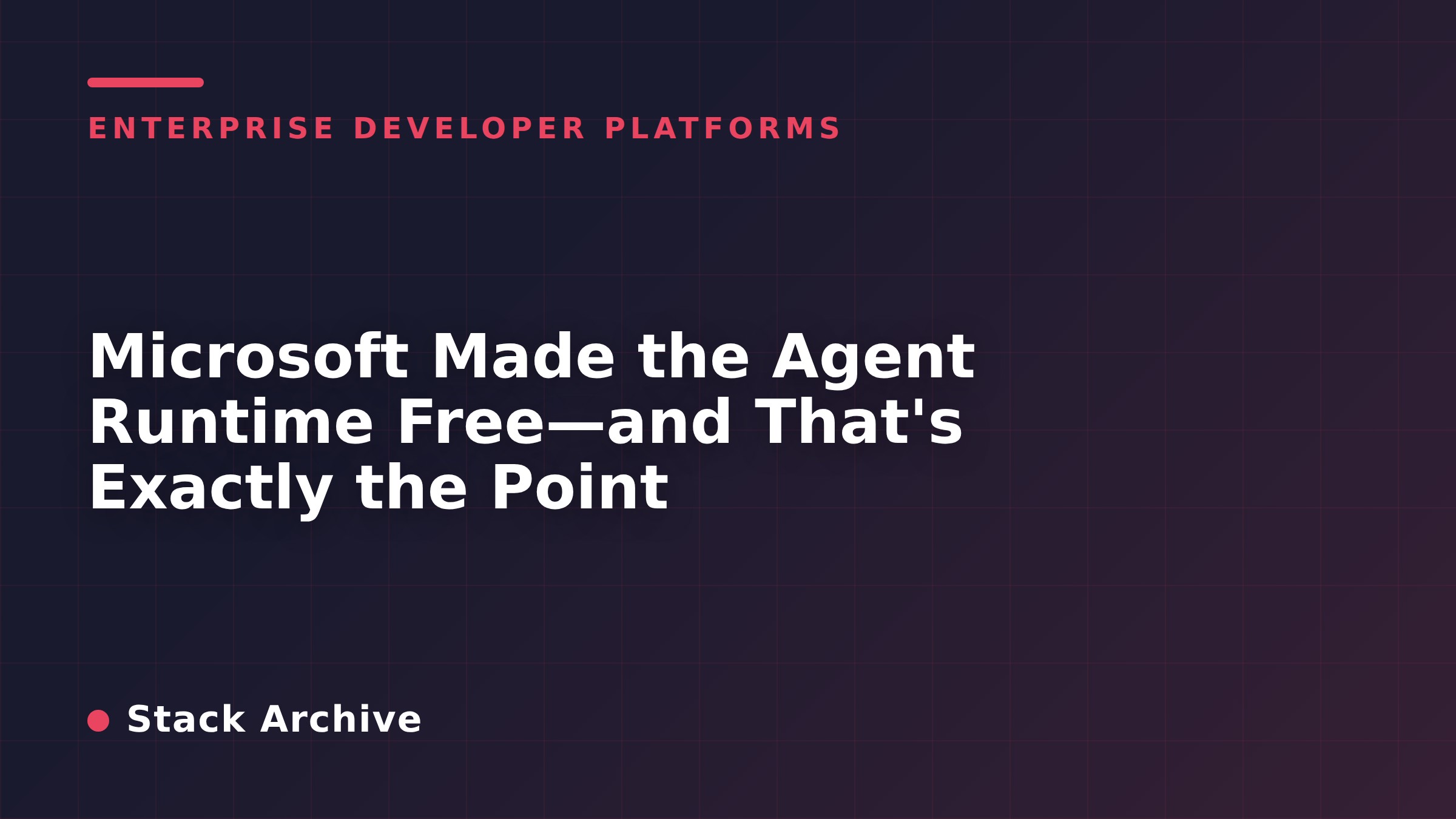 Microsoft Made the Agent Runtime Free—and That's Exactly the Point