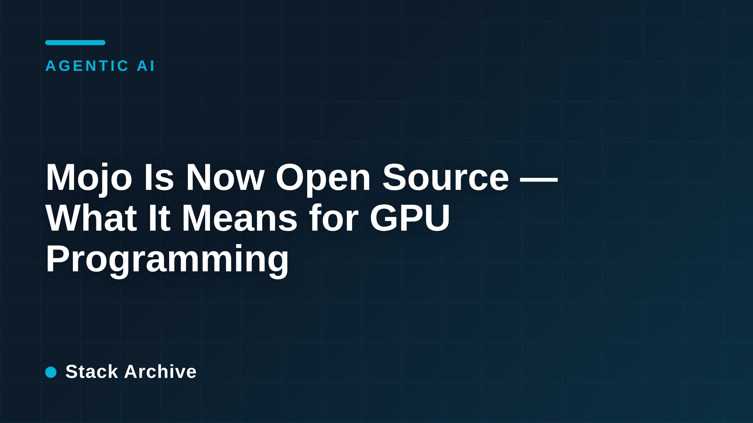 Mojo Is Now Open Source — What It Means for GPU Programming