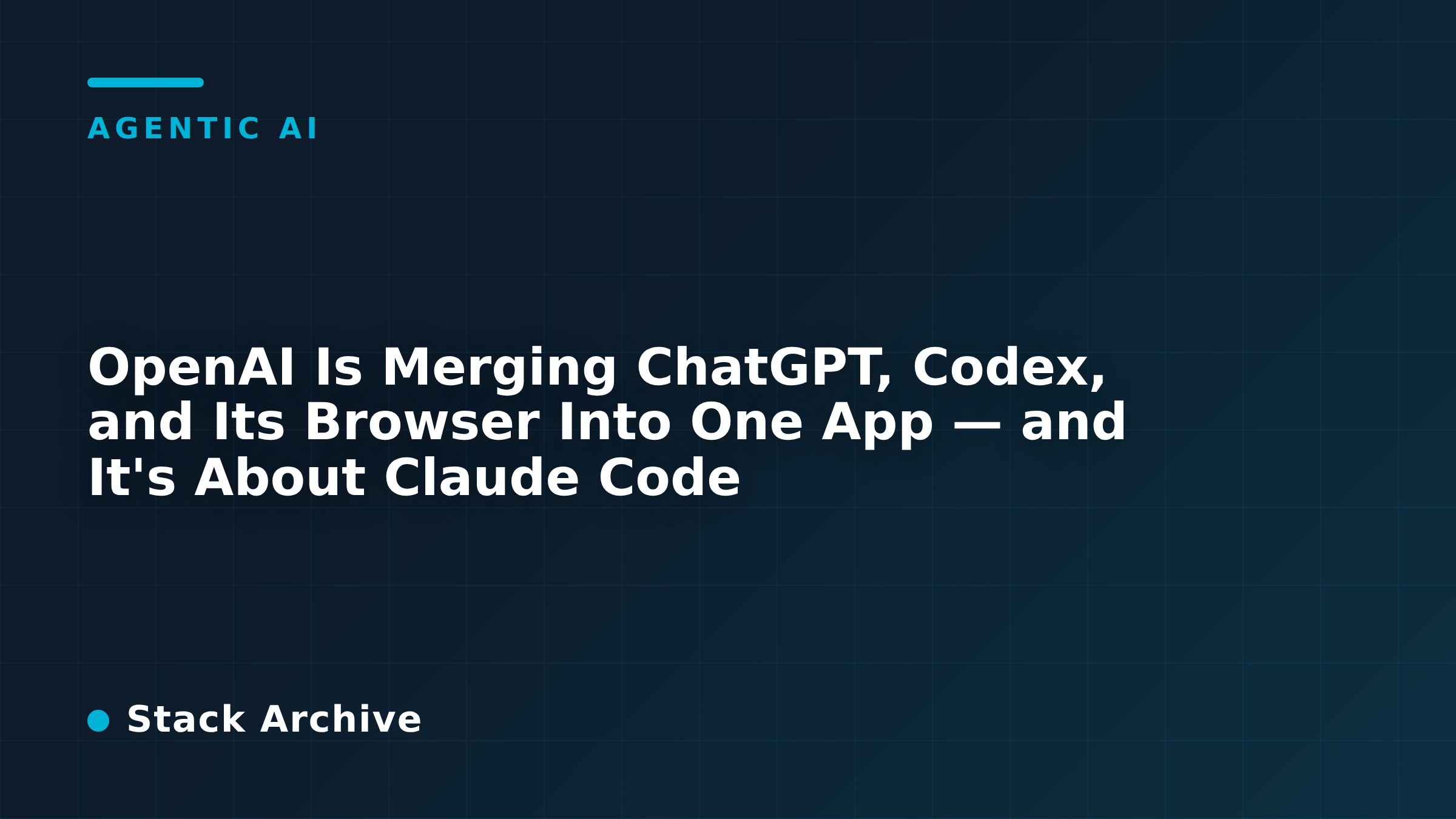 OpenAI Is Merging ChatGPT, Codex, and Its Browser Into One App — and It's About Claude Code