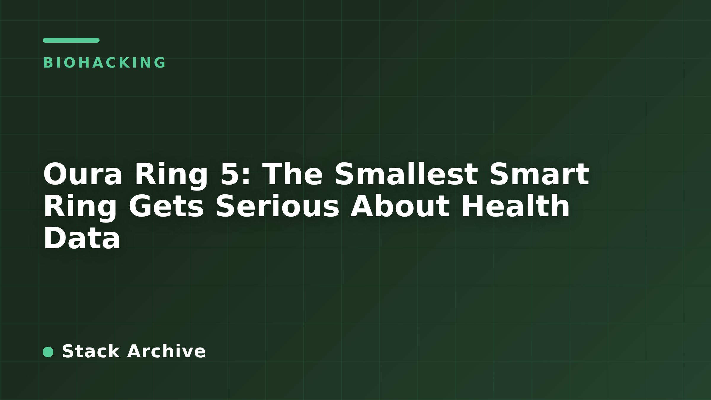 Oura Ring 5: The Smallest Smart Ring Gets Serious About Health Data