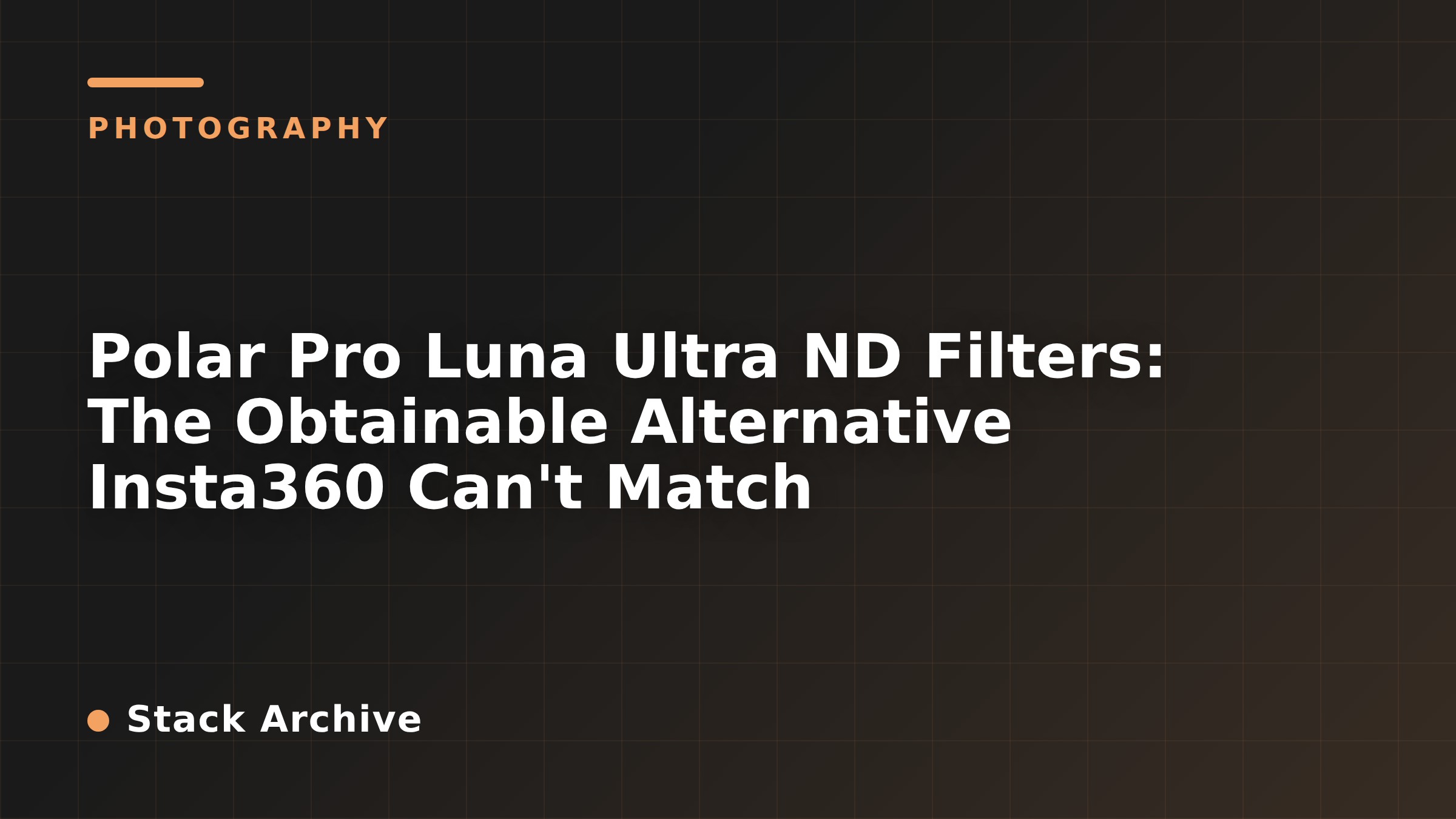 Polar Pro Luna Ultra ND Filters: The Obtainable Alternative Insta360 Can't Match