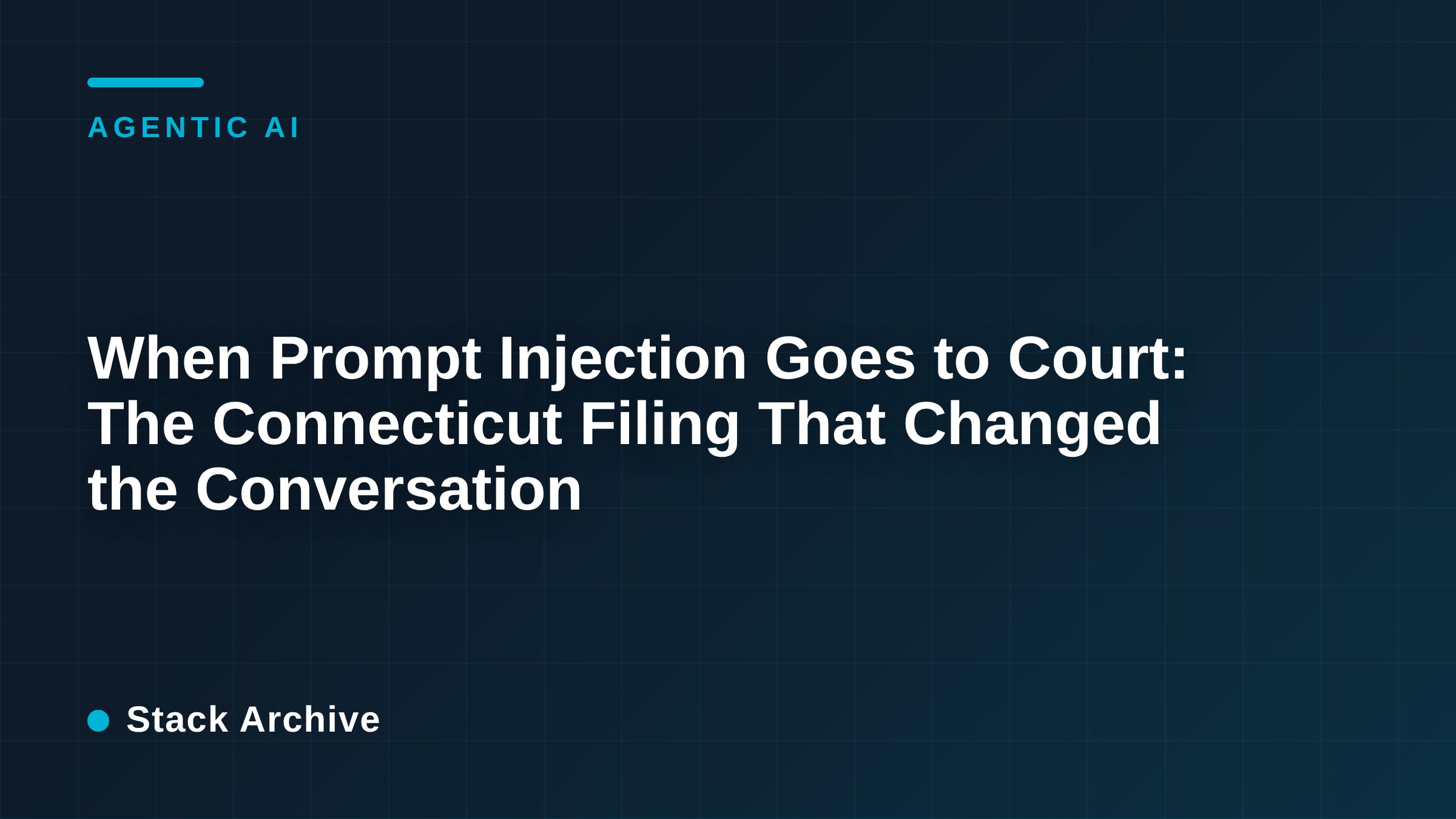 When Prompt Injection Goes to Court: The Connecticut Filing That Changed the Conversation