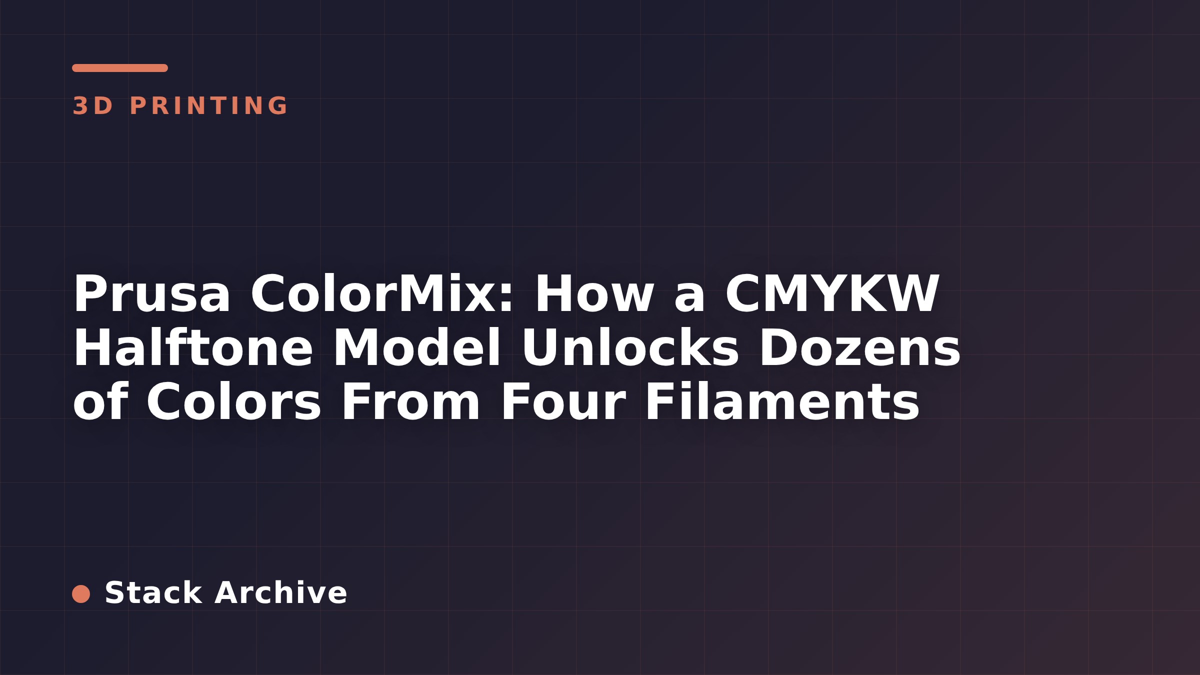Prusa ColorMix: How a CMYKW Halftone Model Unlocks Dozens of Colors From Four Filaments
