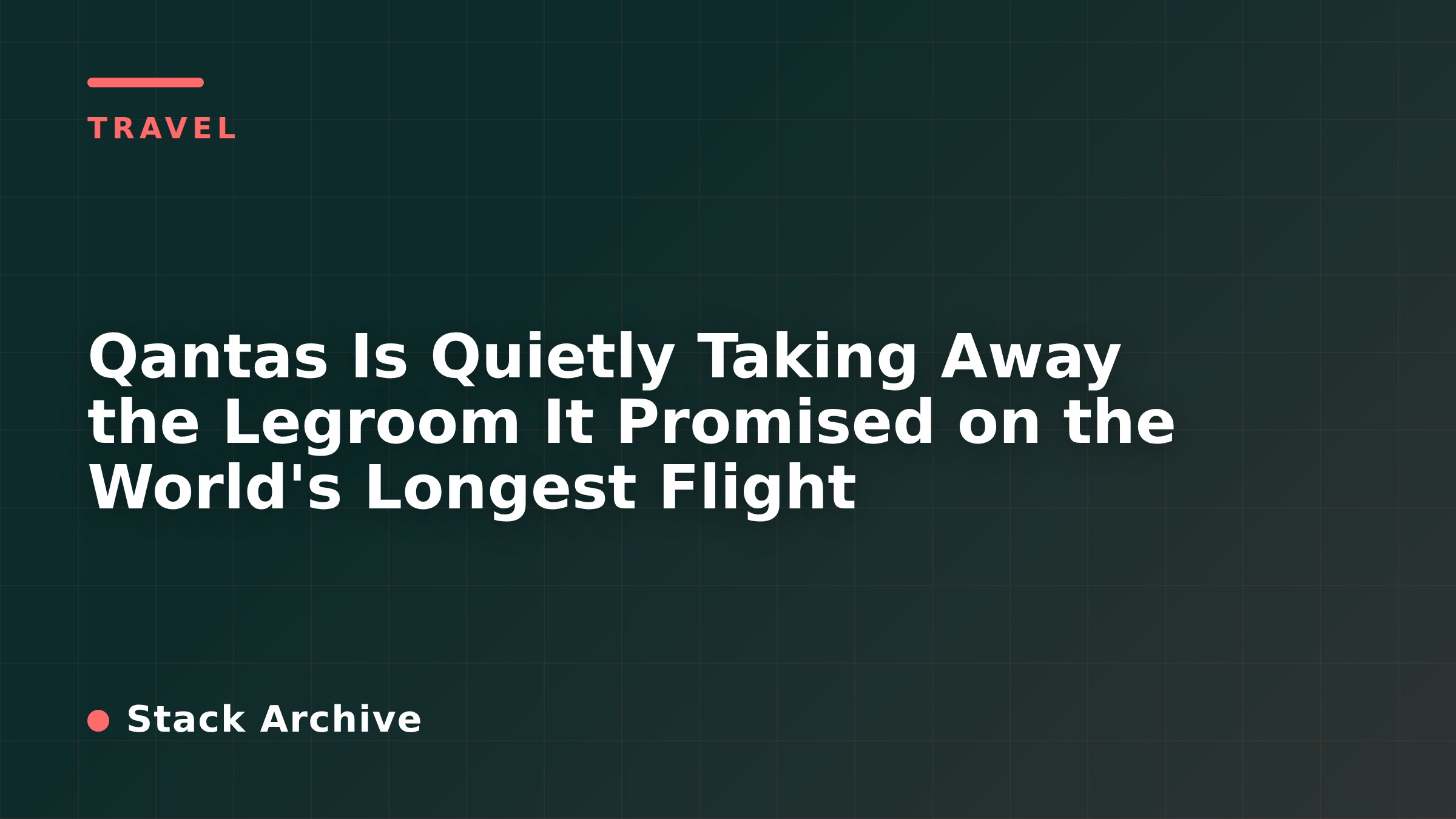 Qantas Is Quietly Taking Away the Legroom It Promised on the World's Longest Flight