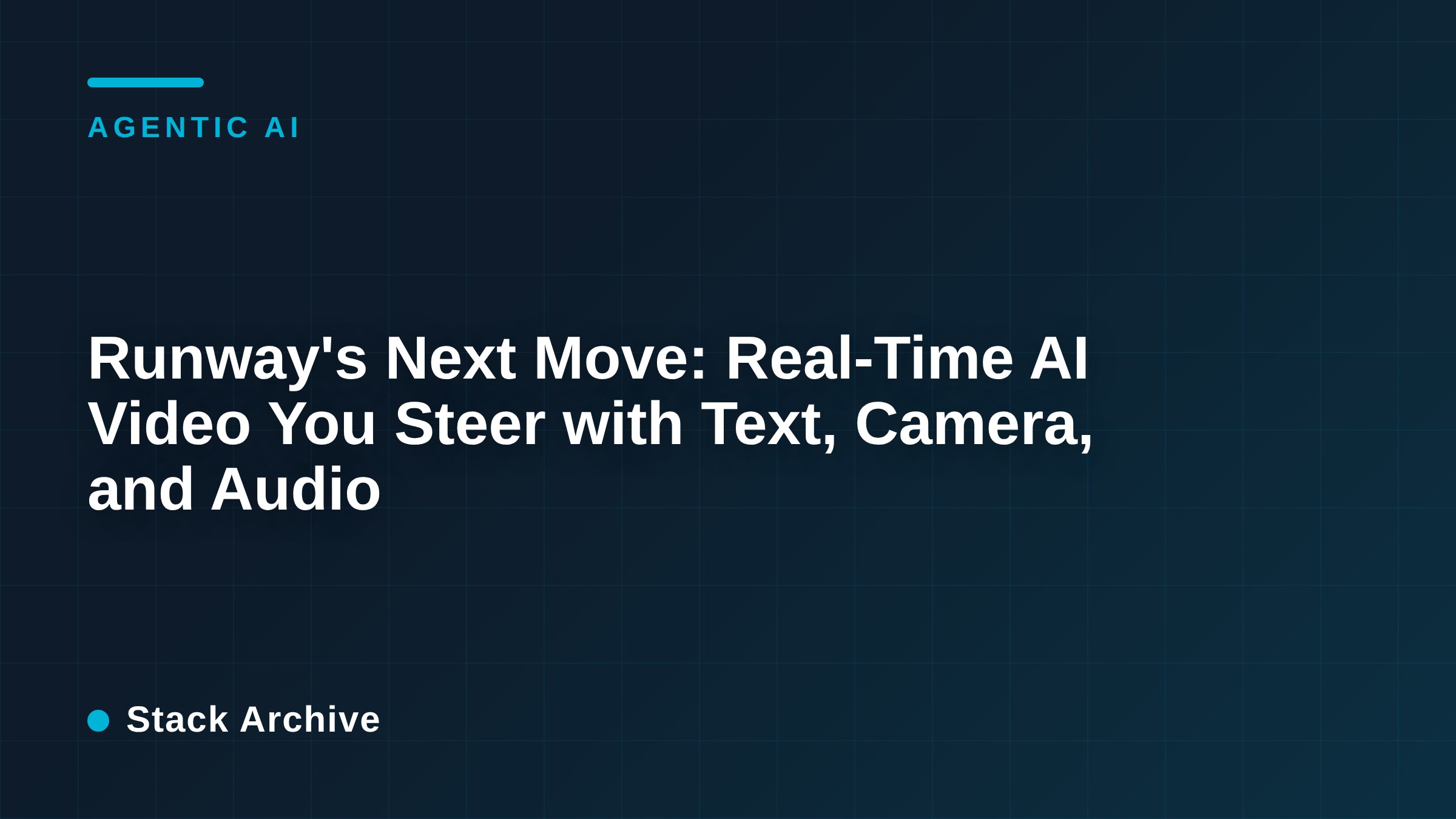 Runway's Next Move: Real-Time AI Video You Steer with Text, Camera, and Audio
