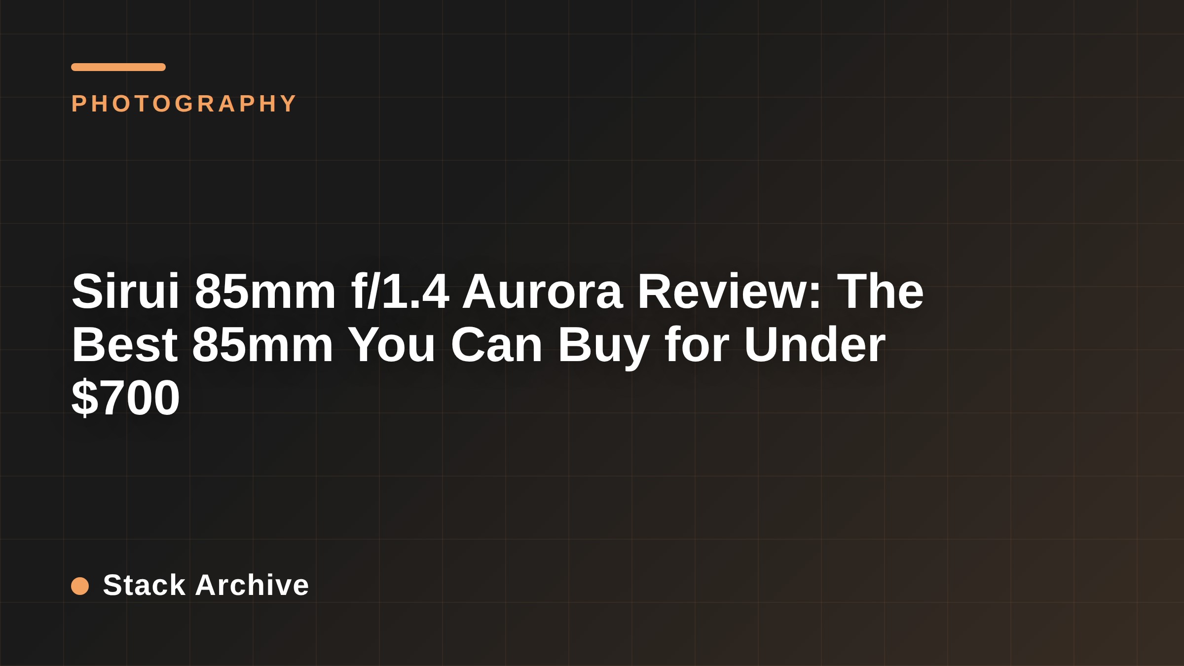 Sirui 85mm f/1.4 Aurora Review: The Best 85mm You Can Buy for Under $700