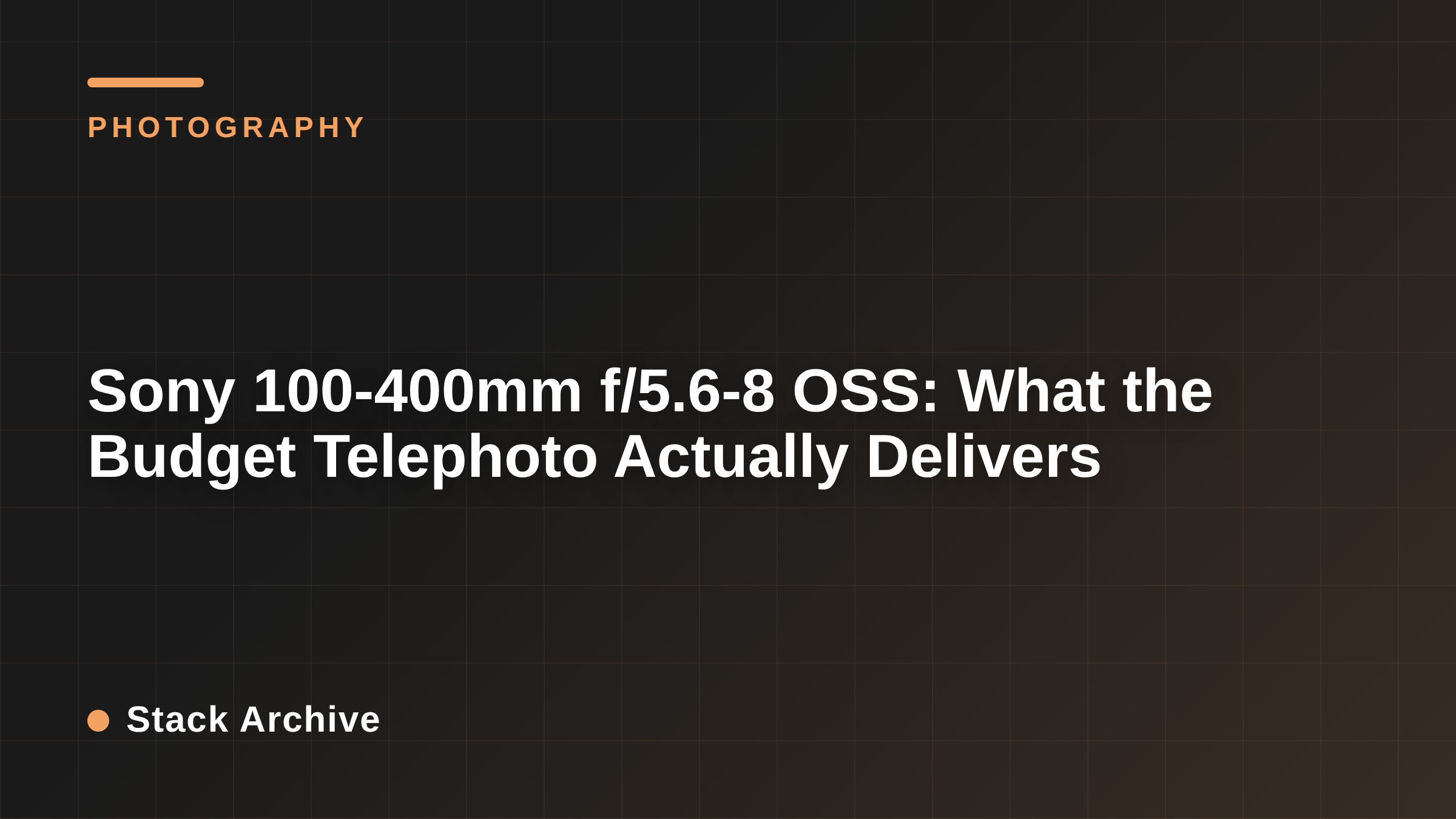 Sony 100-400mm f/5.6-8 OSS: What the Budget Telephoto Actually Delivers