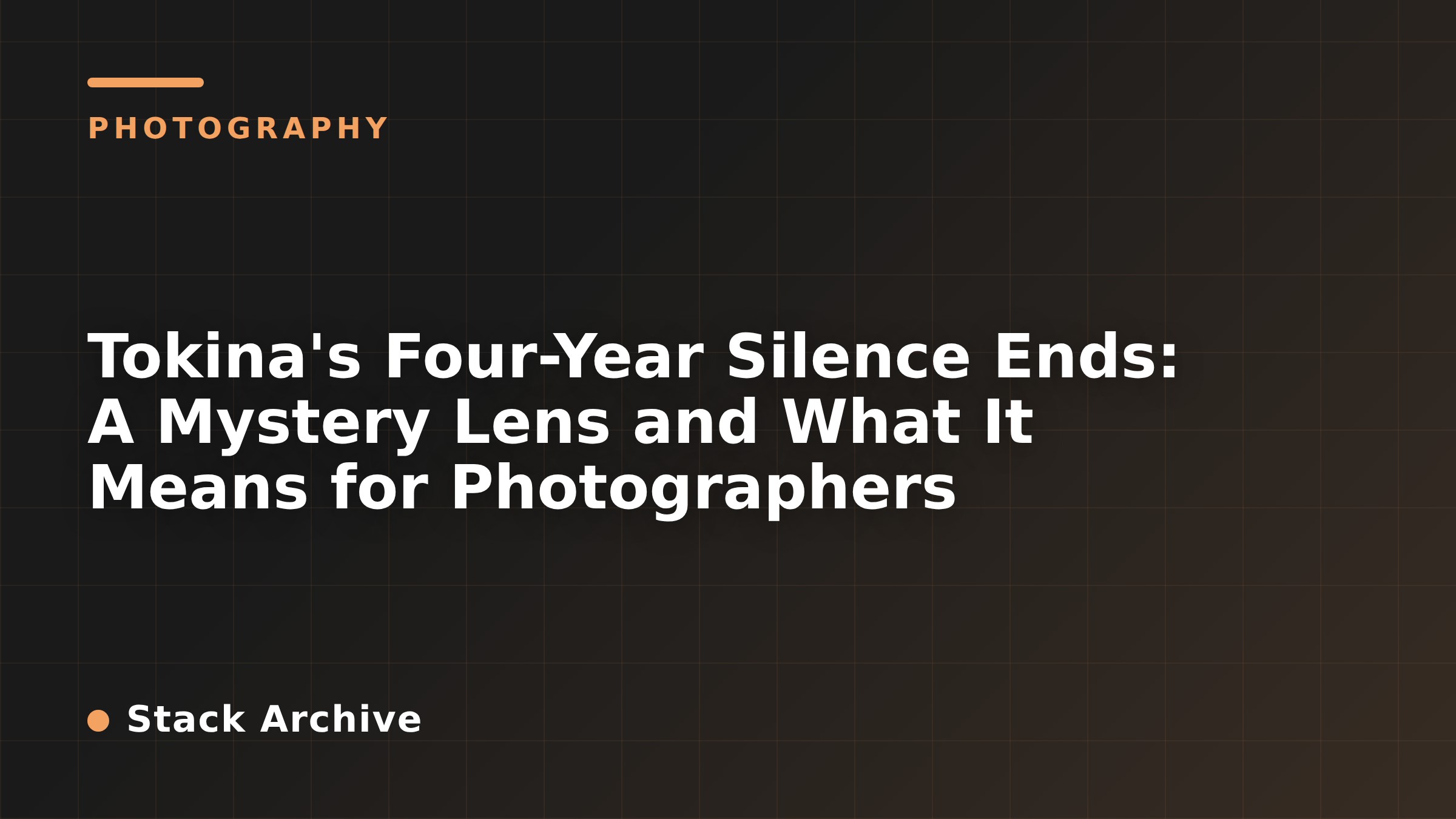 Tokina's Four-Year Silence Ends: A Mystery Lens and What It Means for Photographers