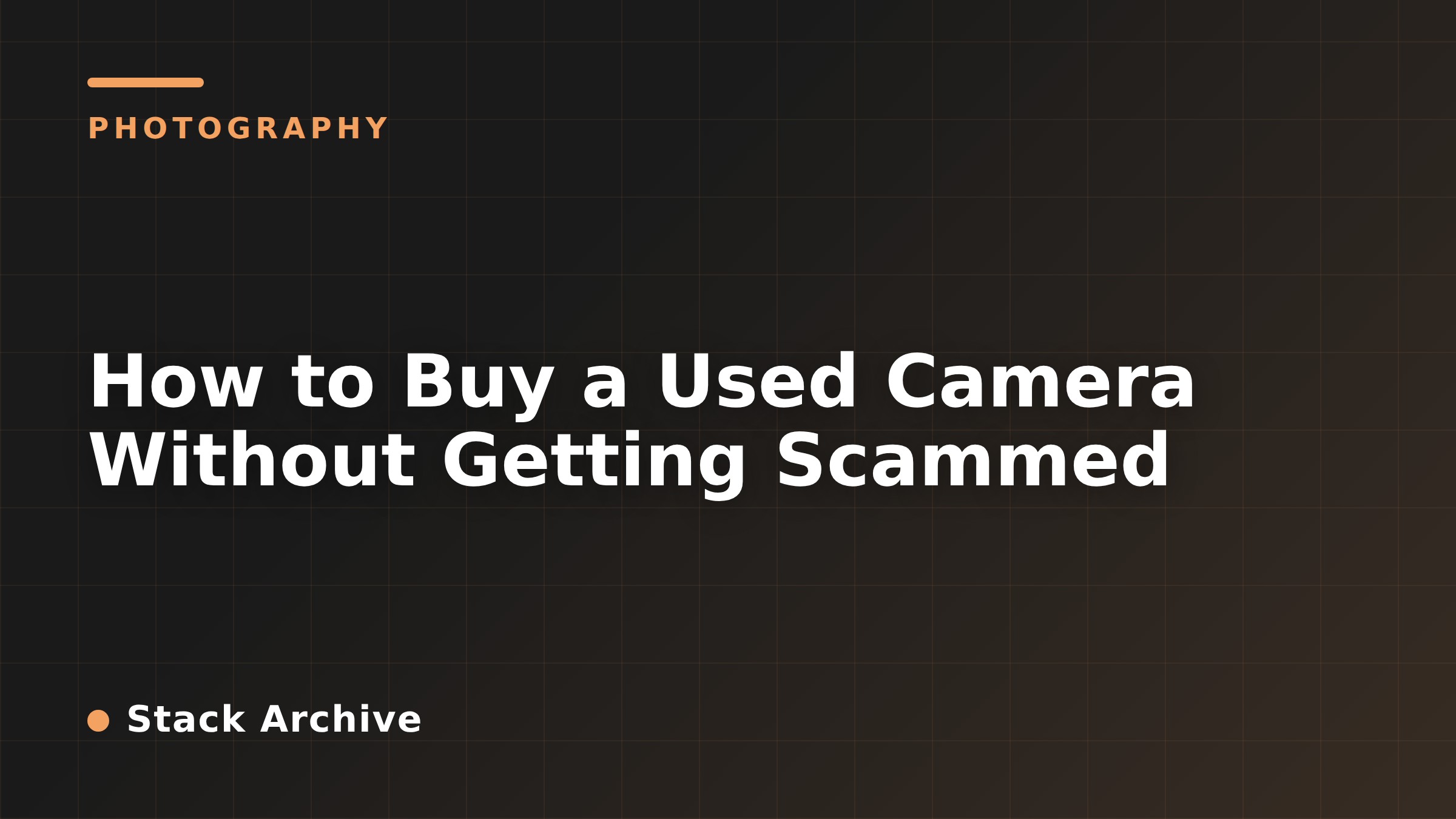 How to Buy a Used Camera Without Getting Scammed