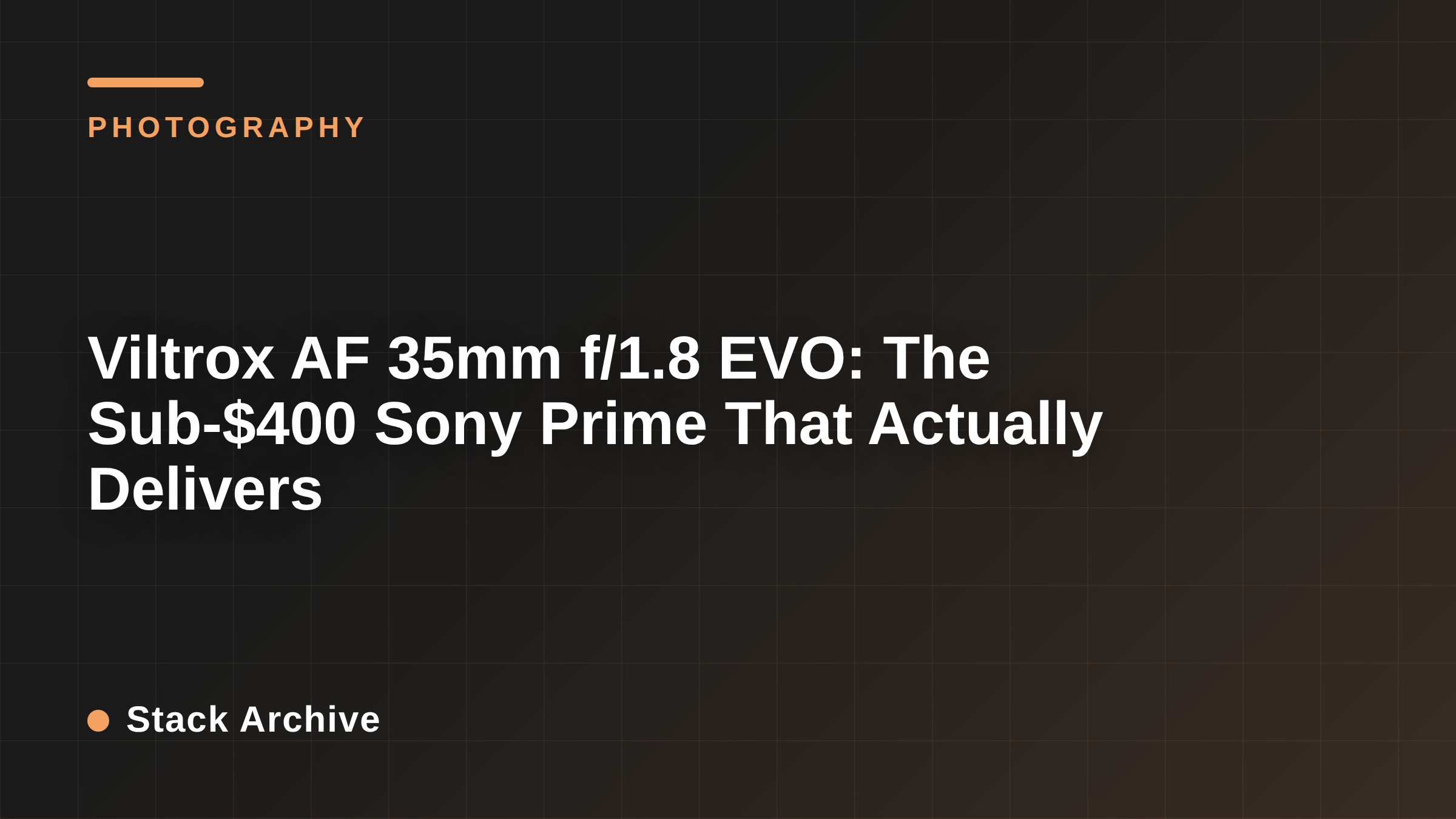 Viltrox AF 35mm f/1.8 EVO: The Sub-$400 Sony Prime That Actually Delivers